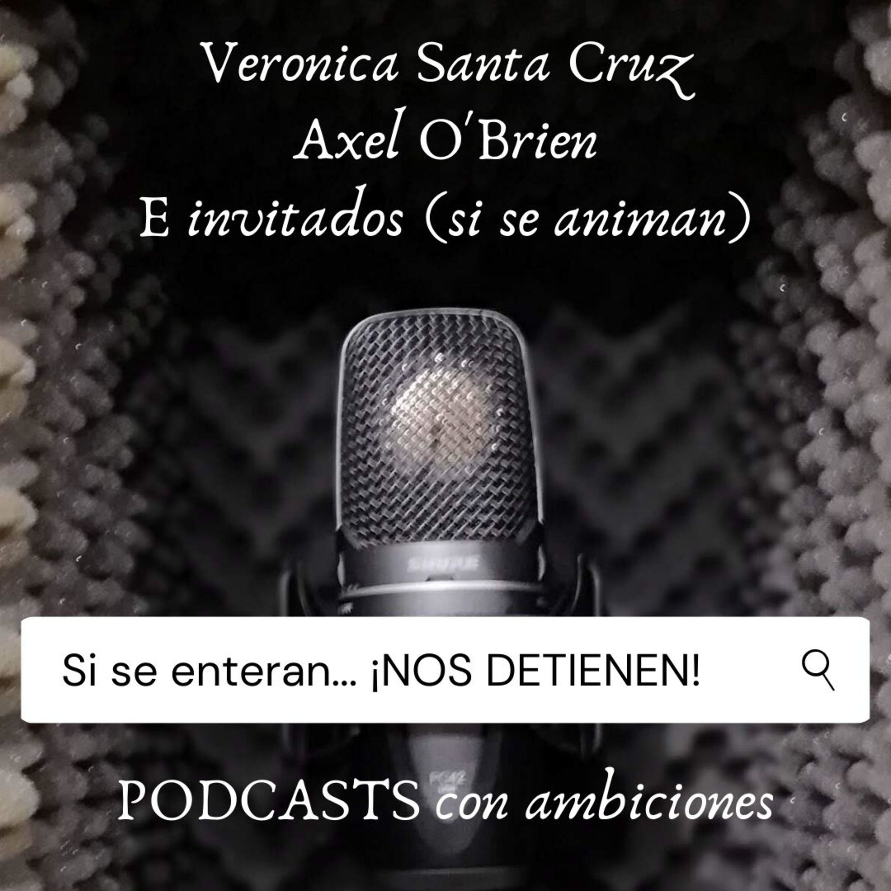 Si se enteran... ¡NOS DETIENEN!