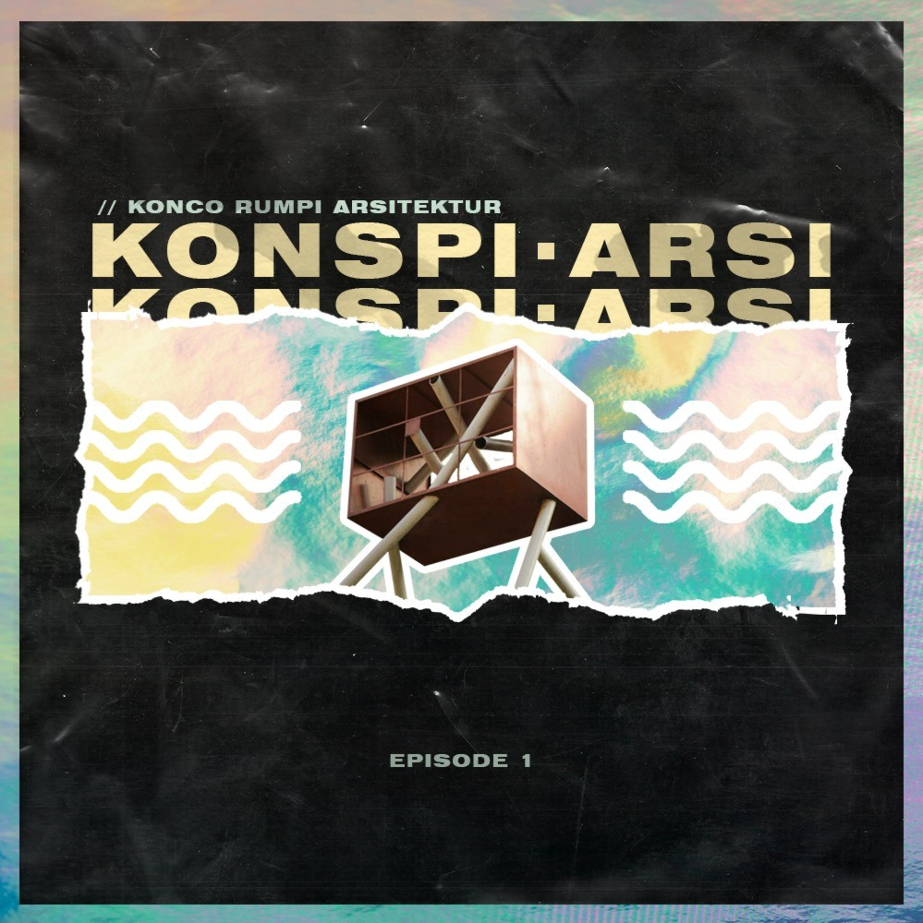 Konspiarsi (Konco Rumpi Arsitektur)