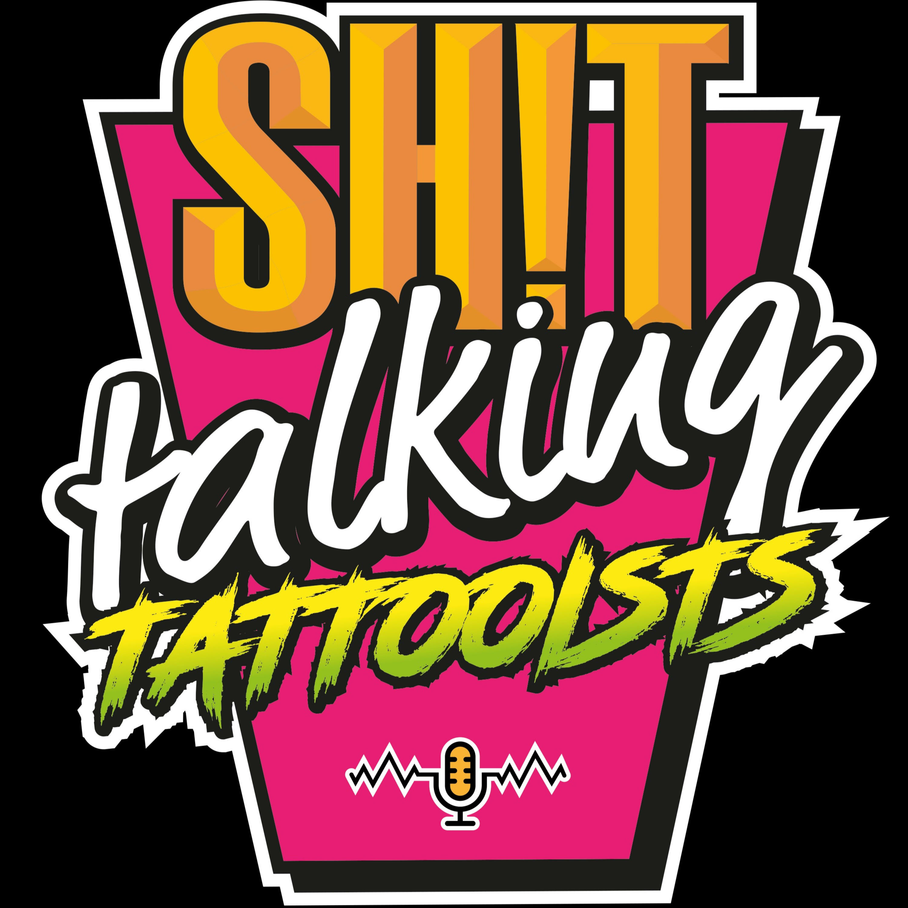 Shit Talking Tattooists
