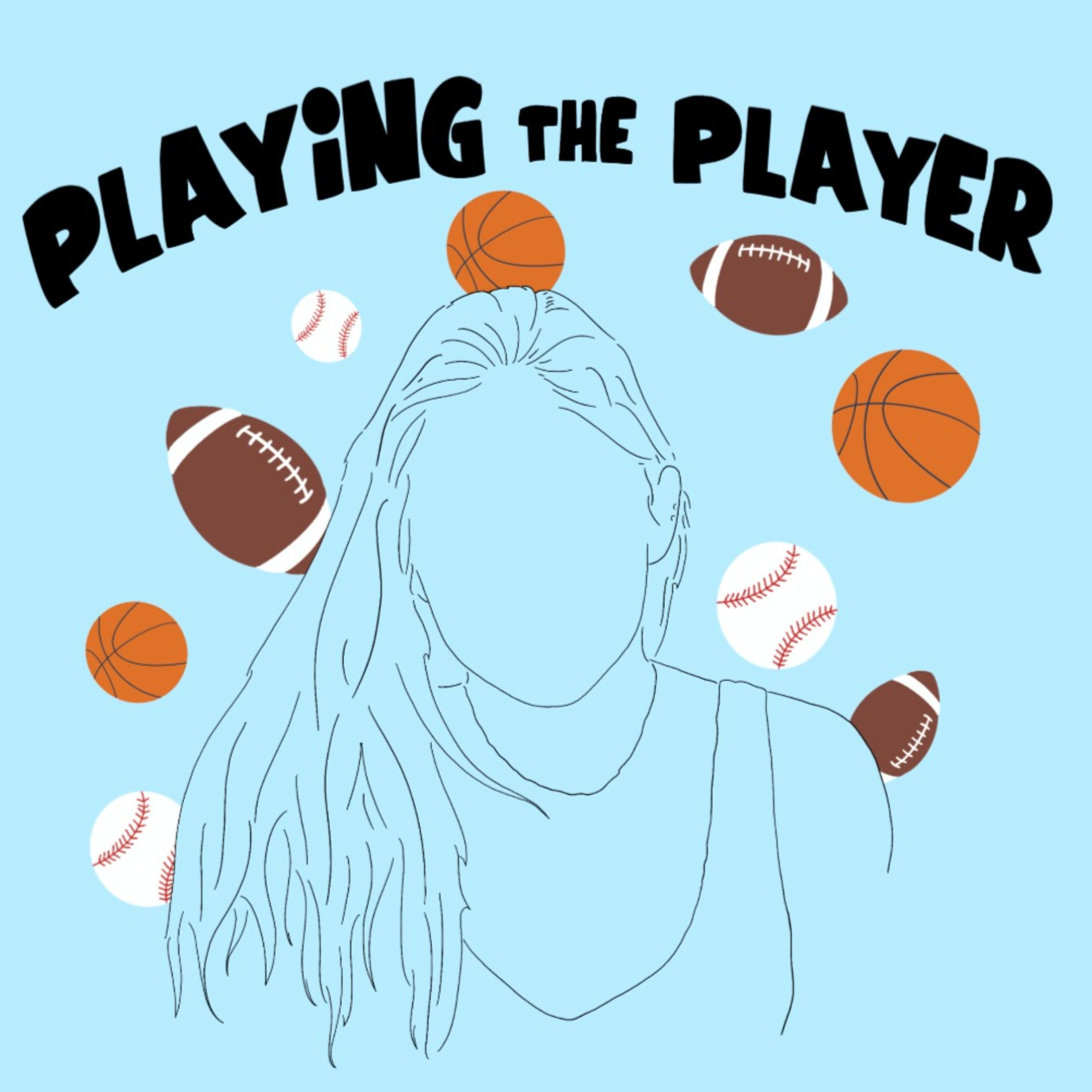 Playing the Player