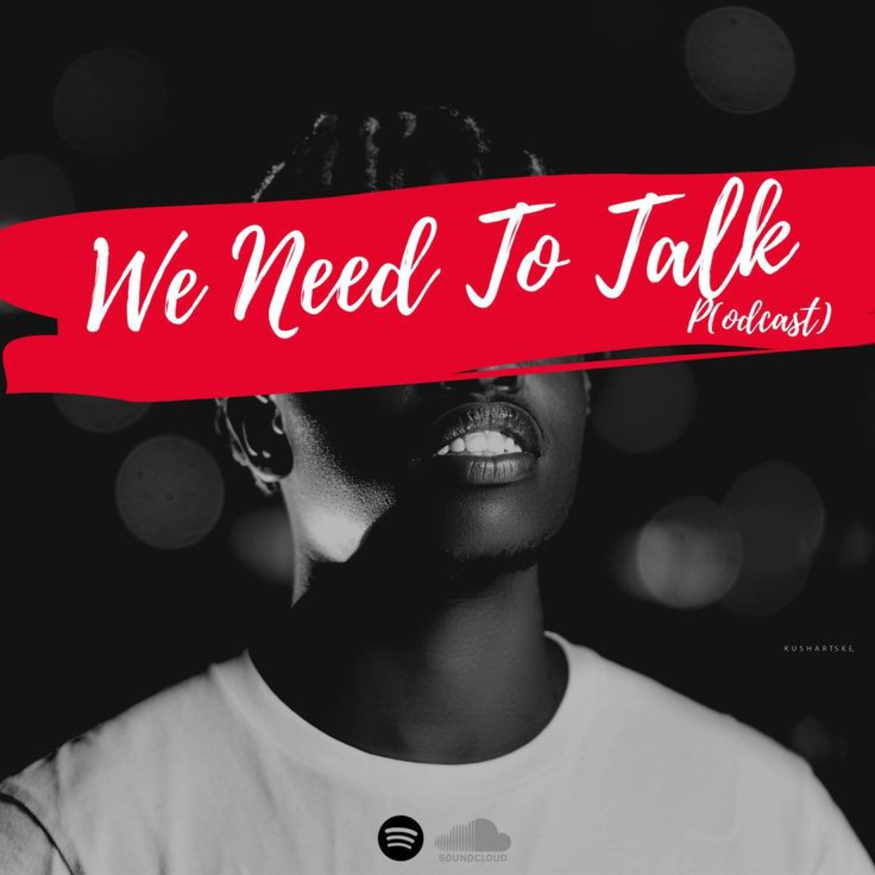 We Need To Talk Podcast