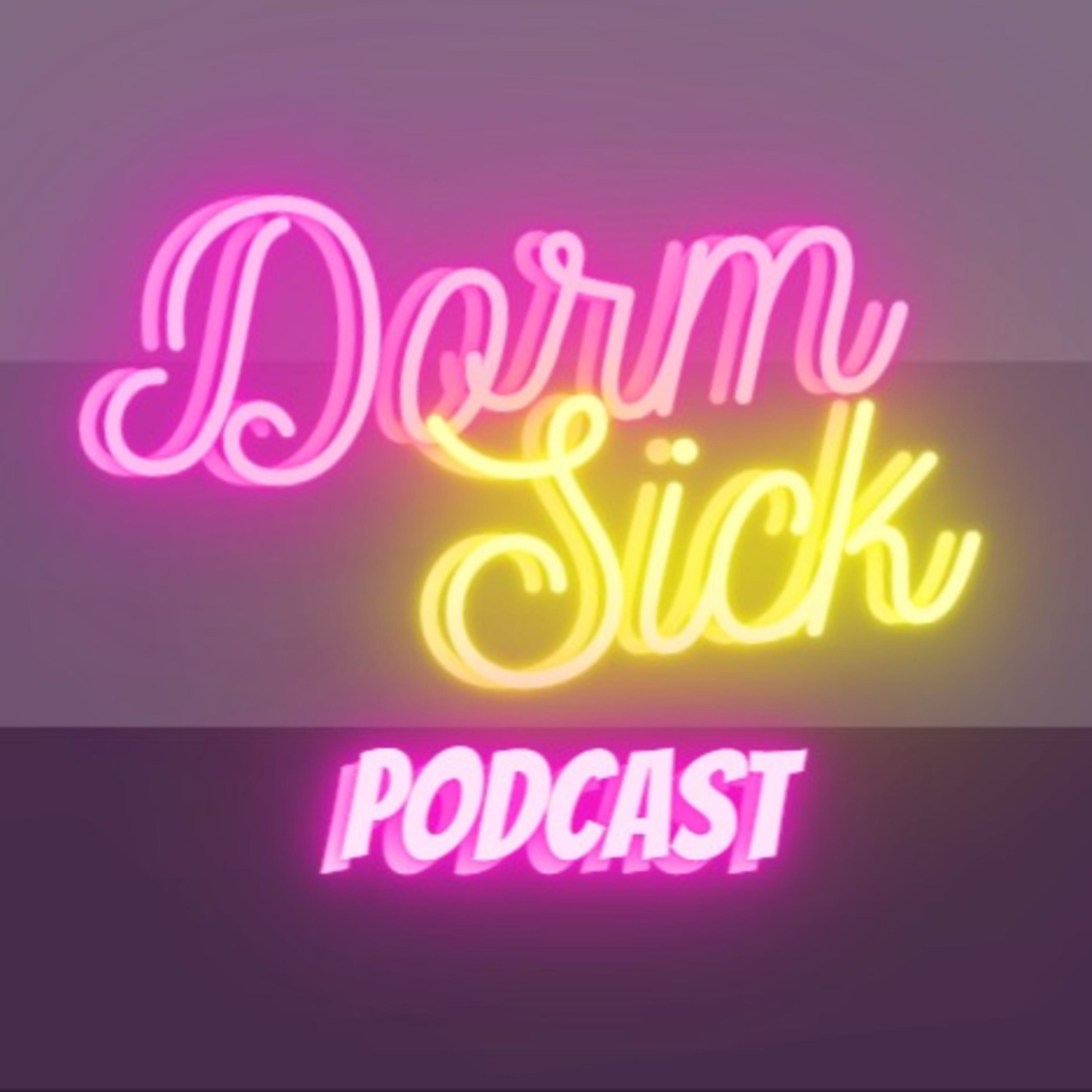 Dorm-Sick