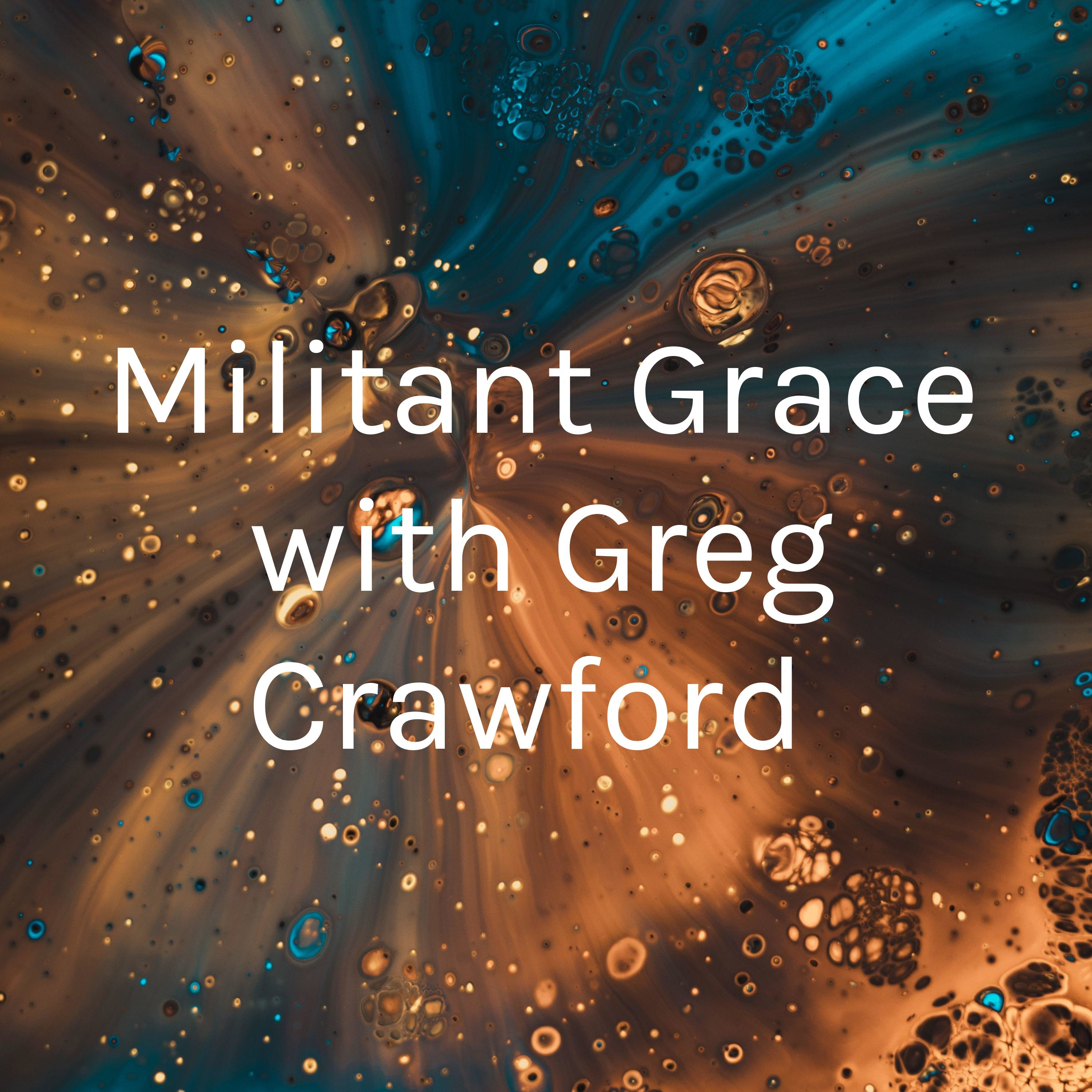 Face to Face with Grace with Greg Crawford