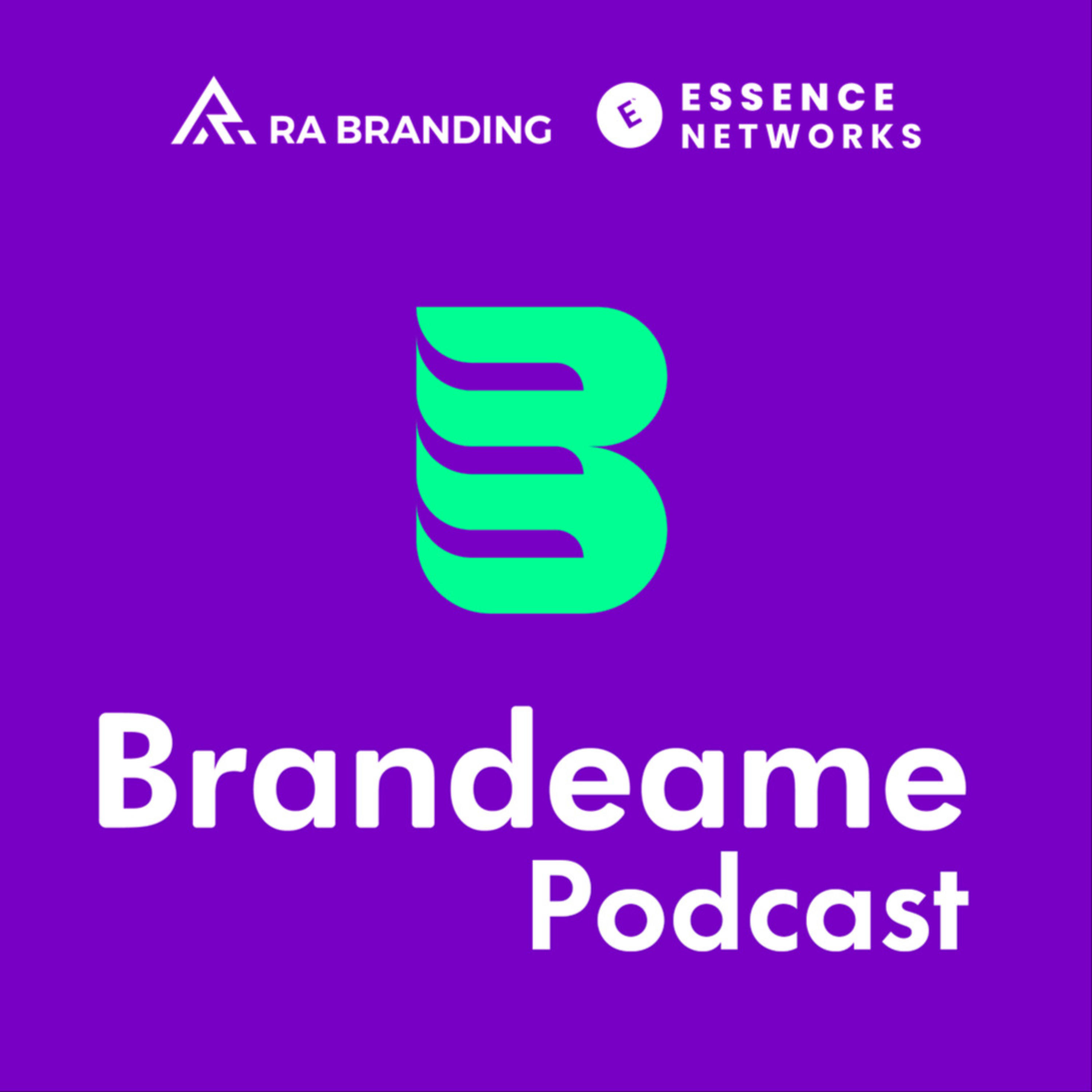 BRANDEAME Podcast podcast artwork
