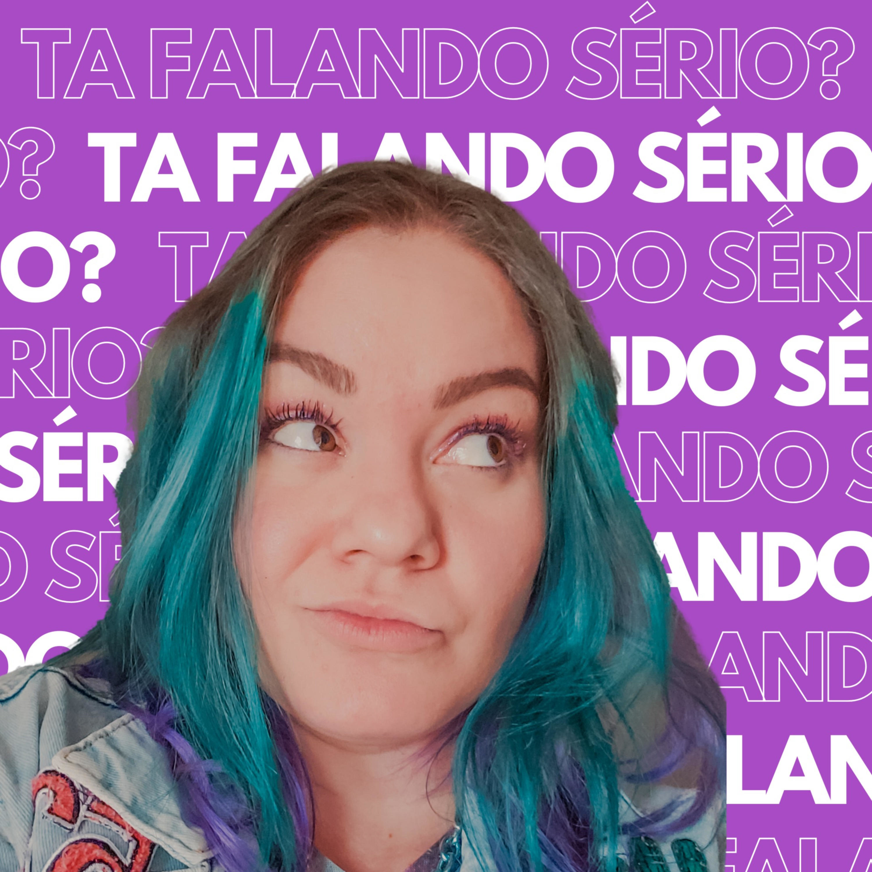 Tá Falando Sério? podcast artwork