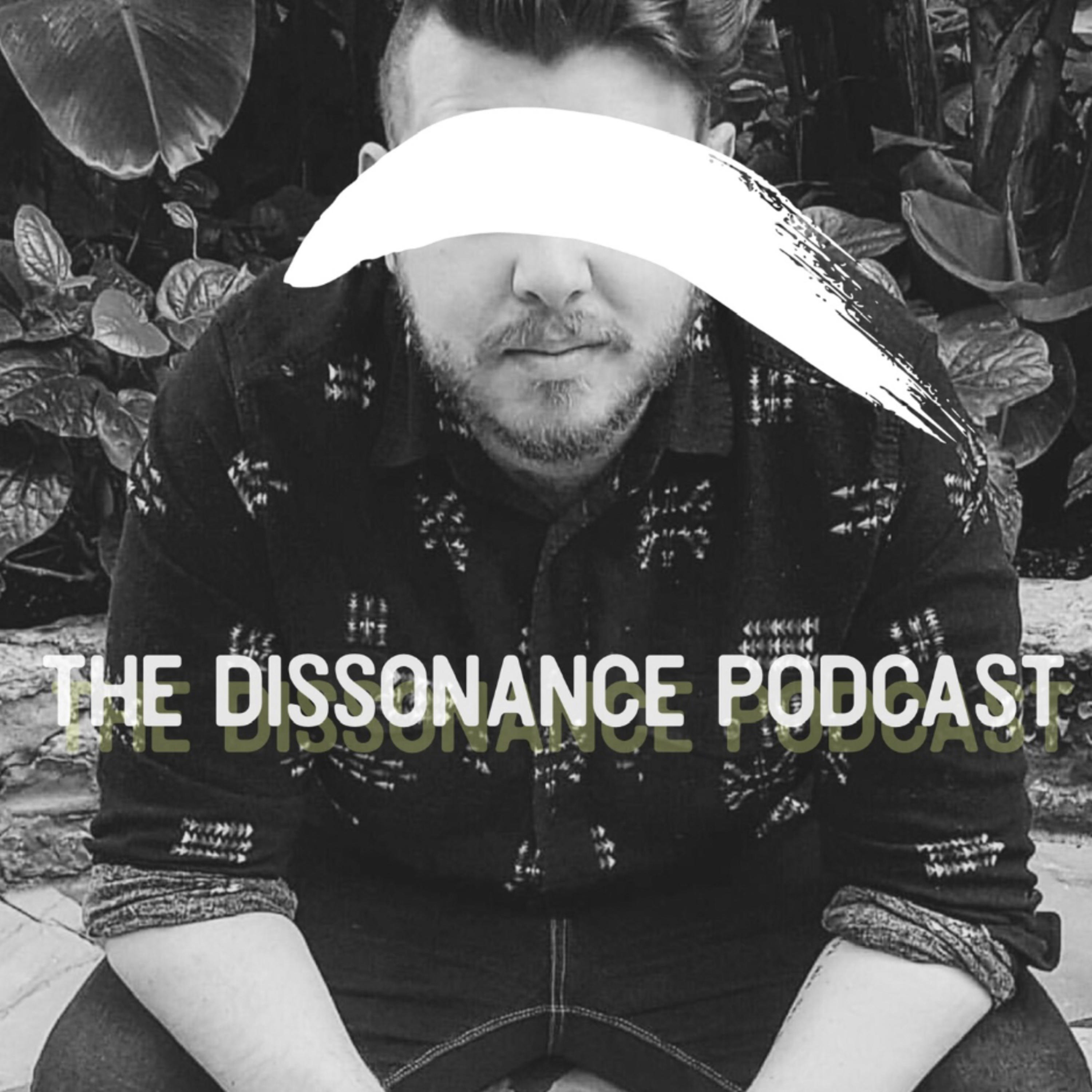 The Dissonance Podcast