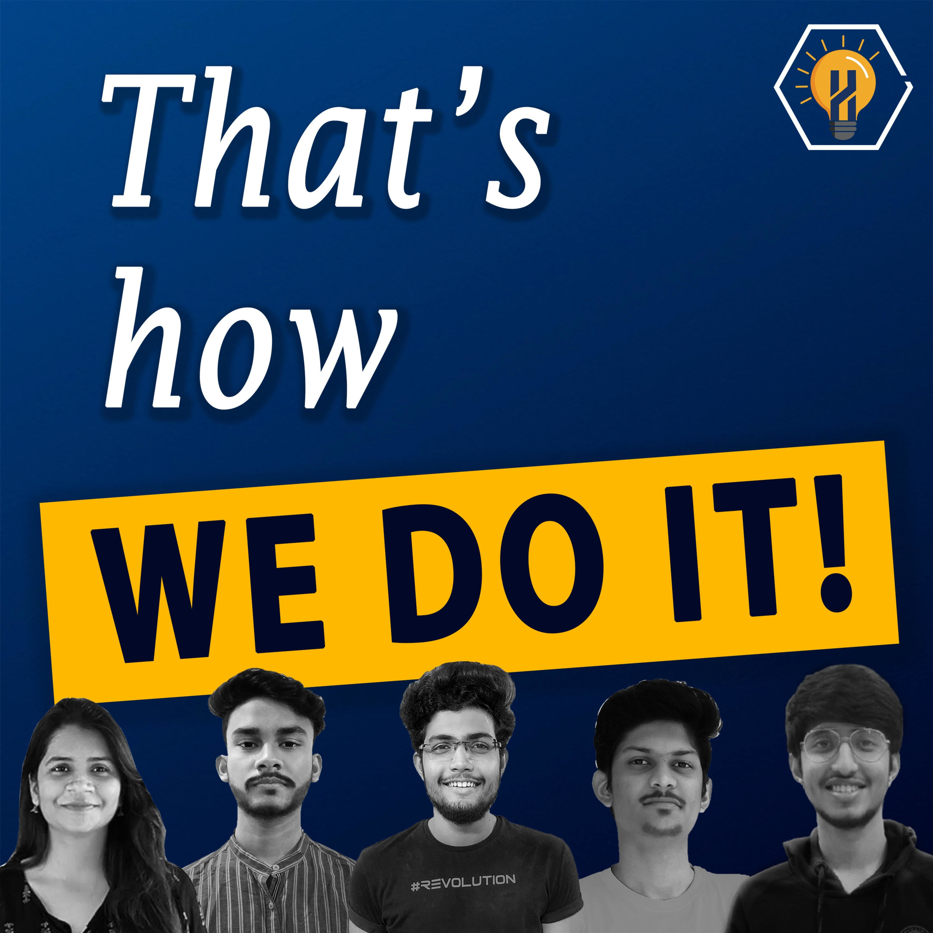 That’s how we do it