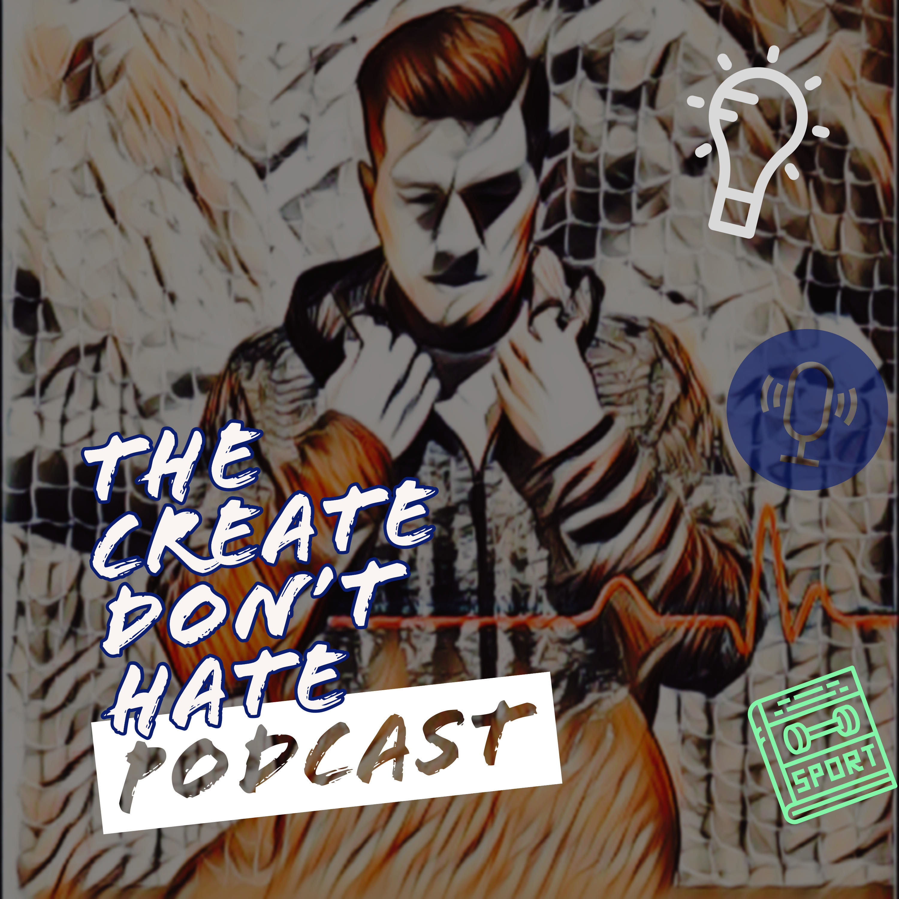 The Create Don\'t Hate Podcast