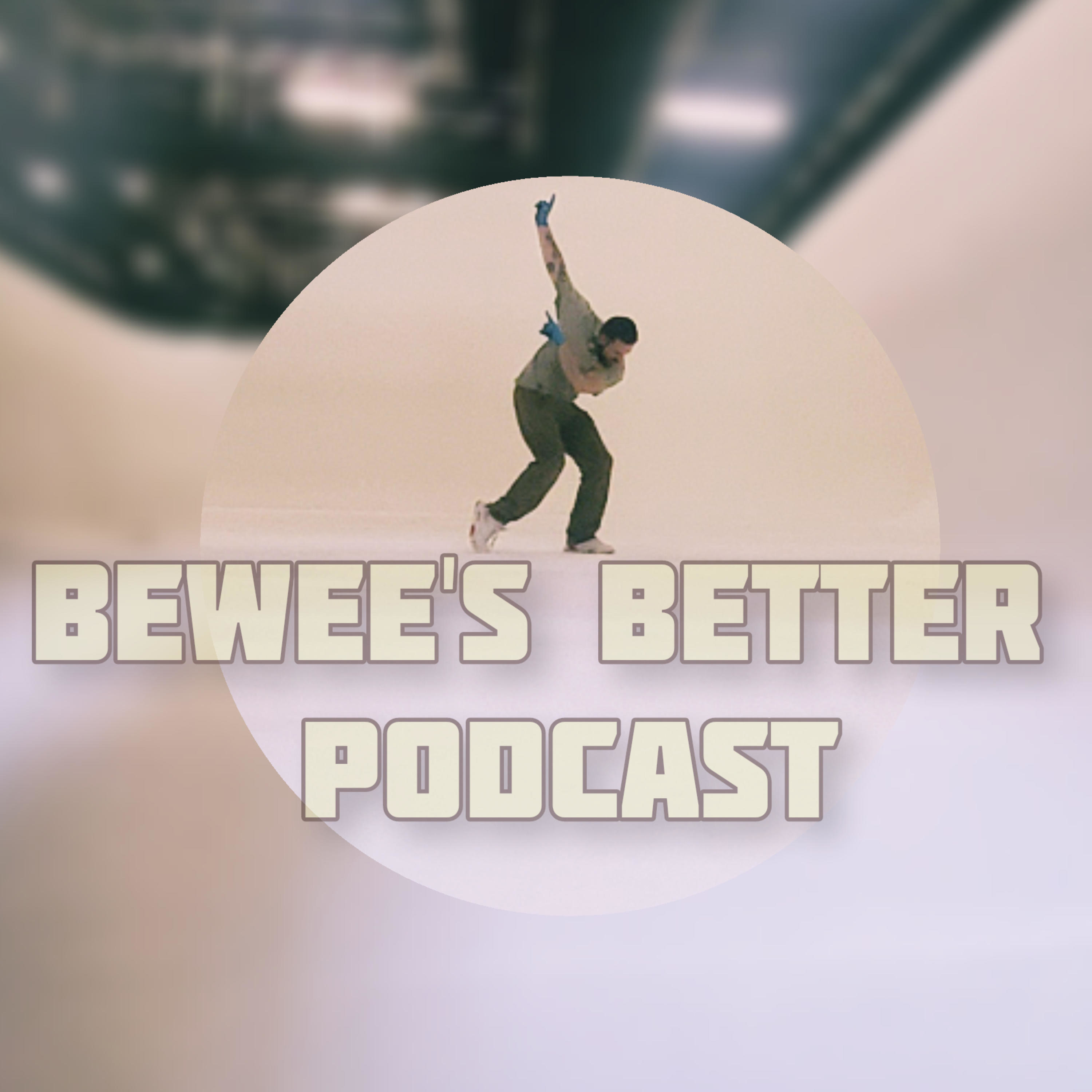 Bewee's Better Podcast podcast artwork