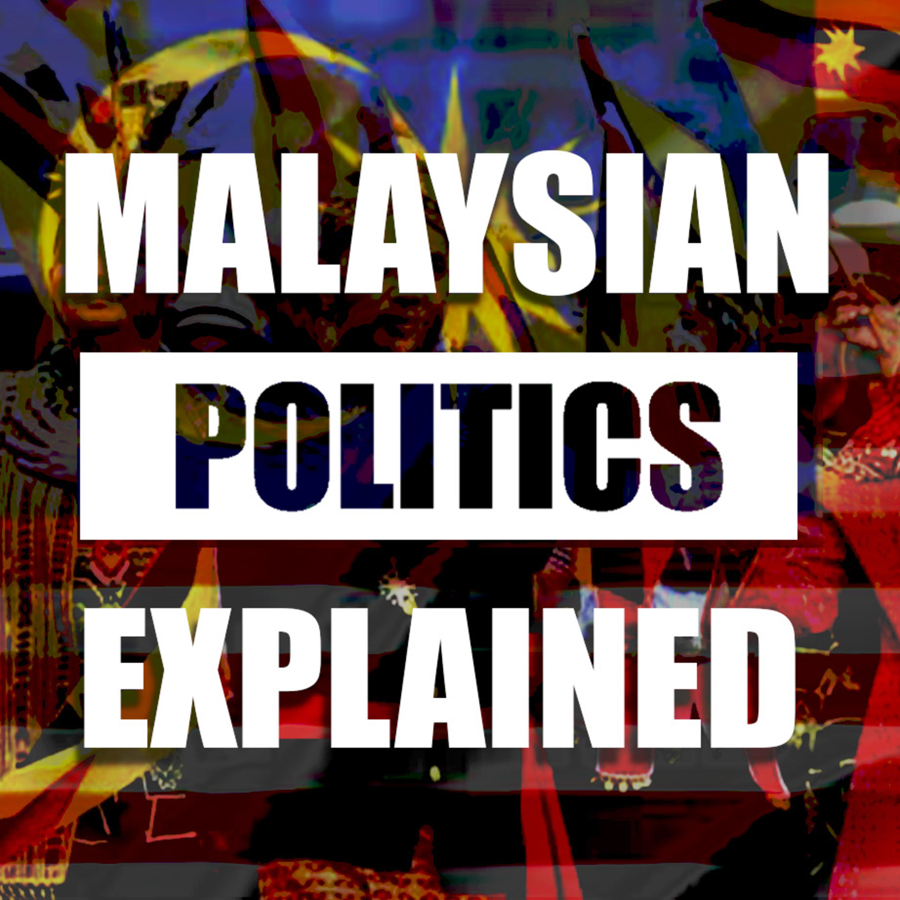 Malaysian Politics Explained