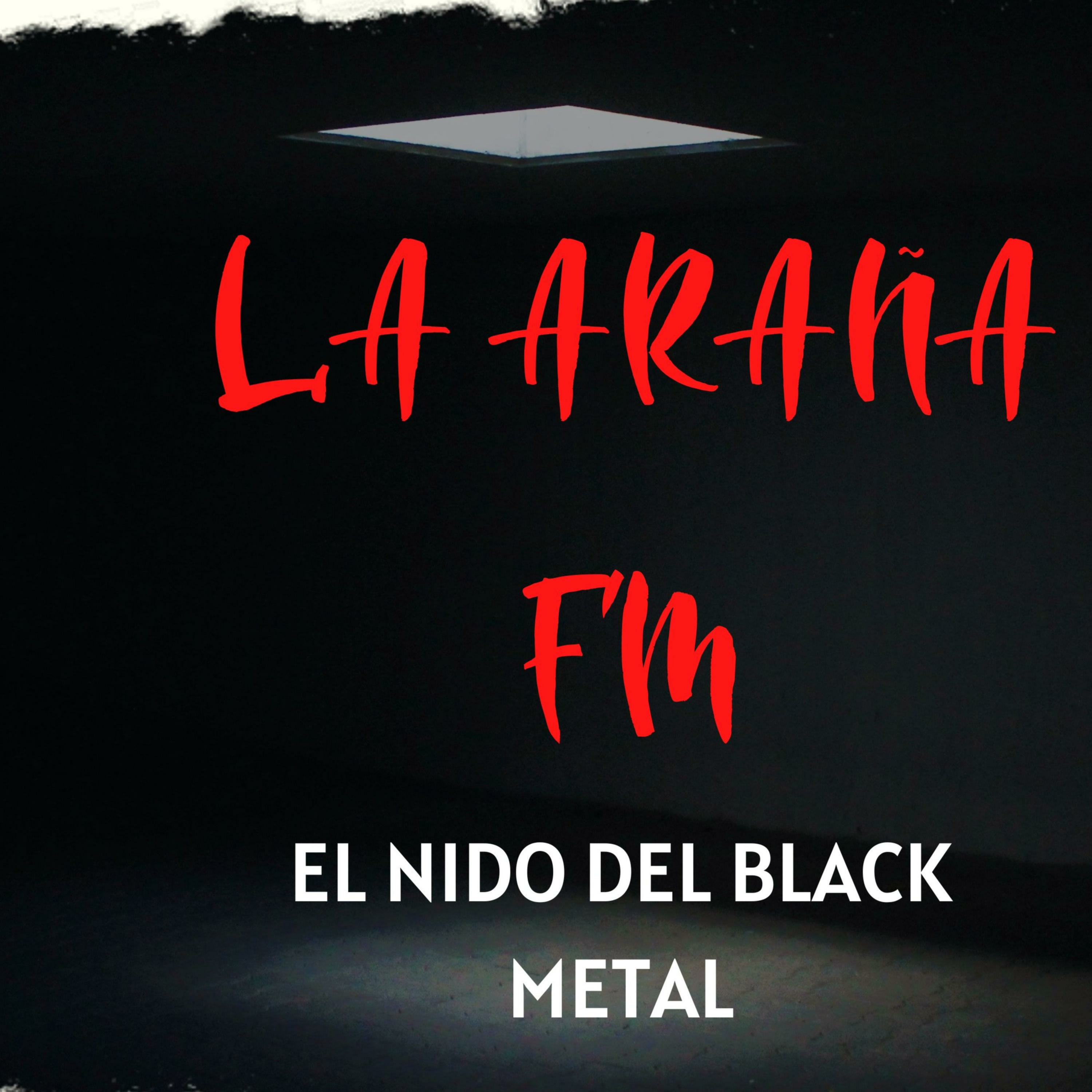 La Ara&ntilde;a Fm , 'El nido del black metal'.