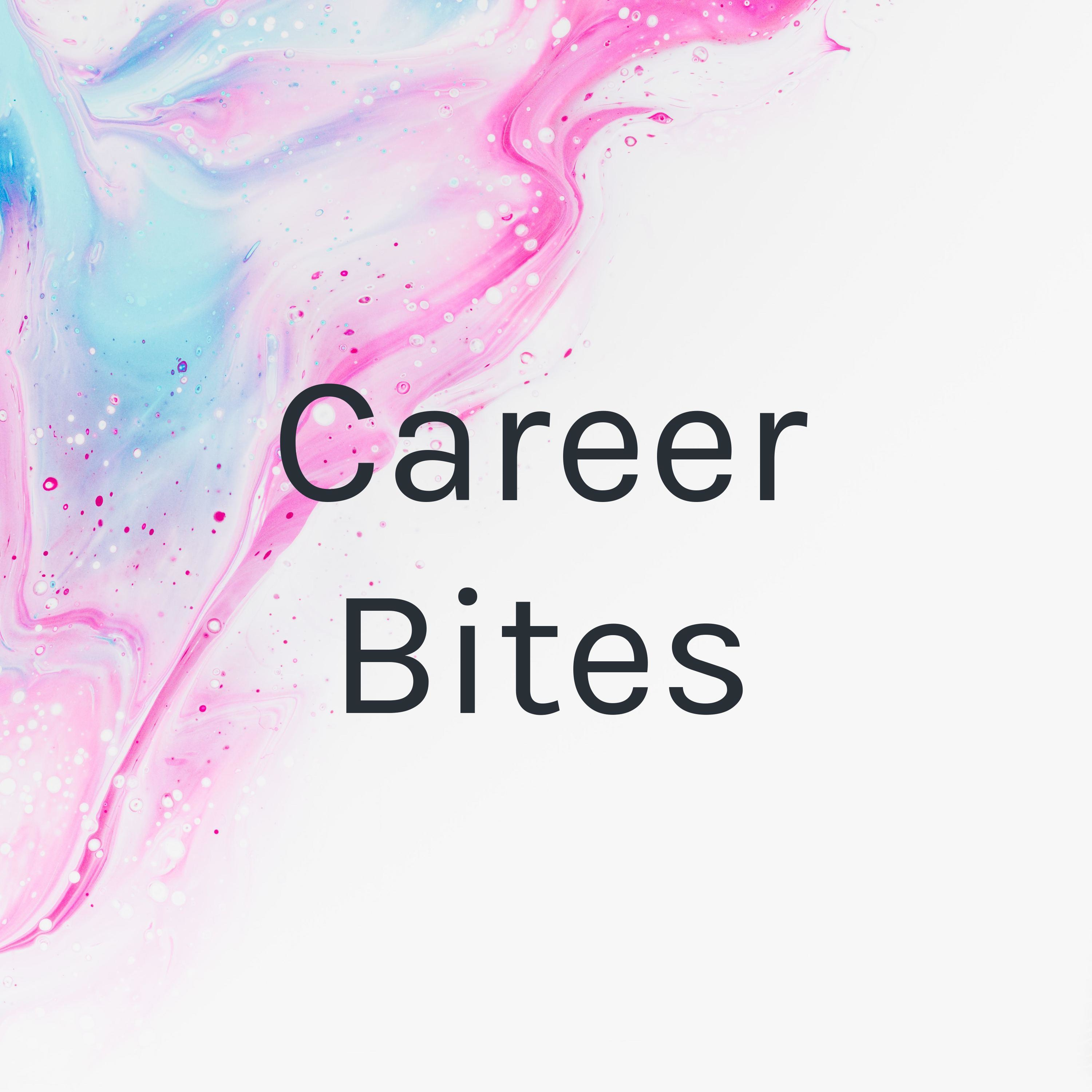 Career Bites