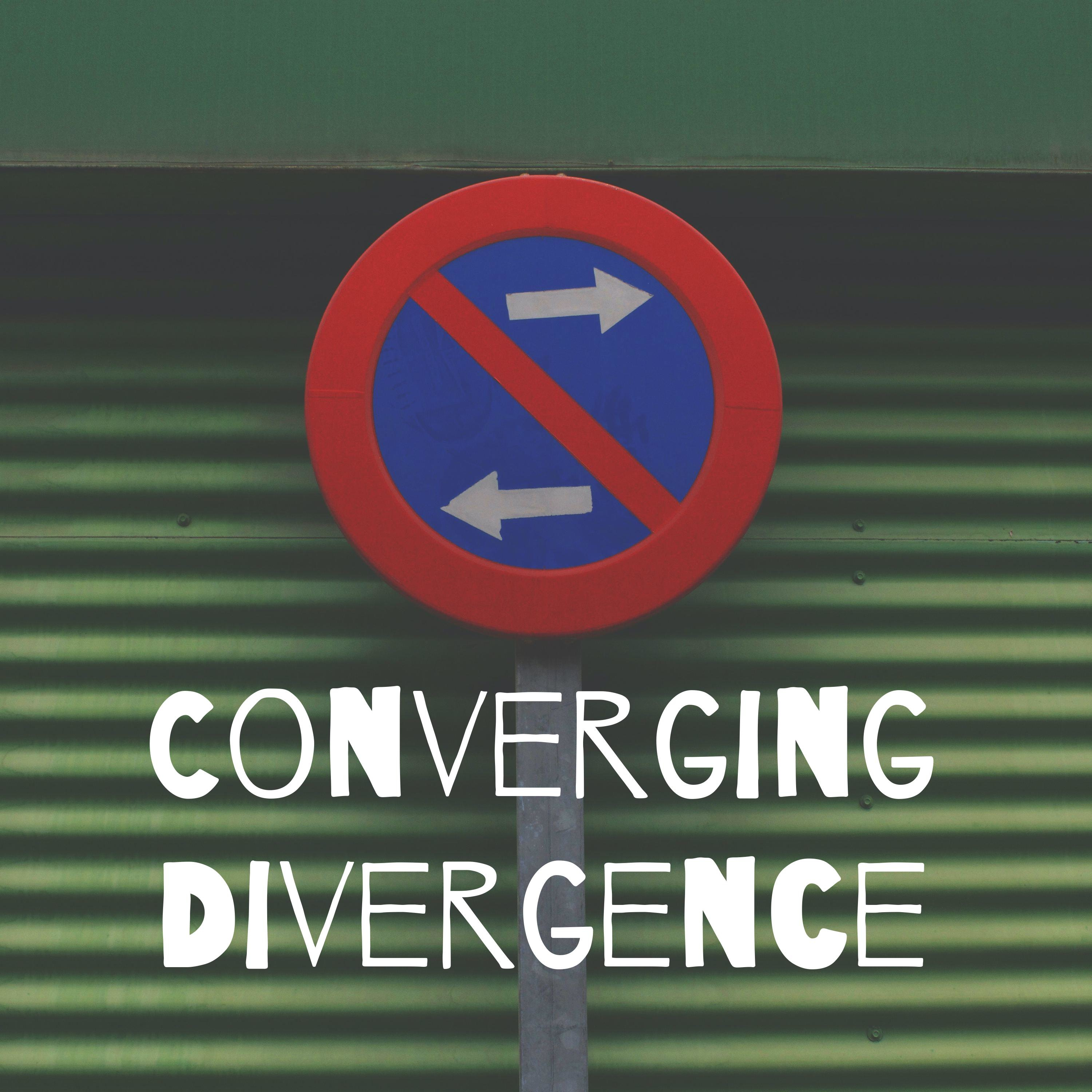 Converging Divergence