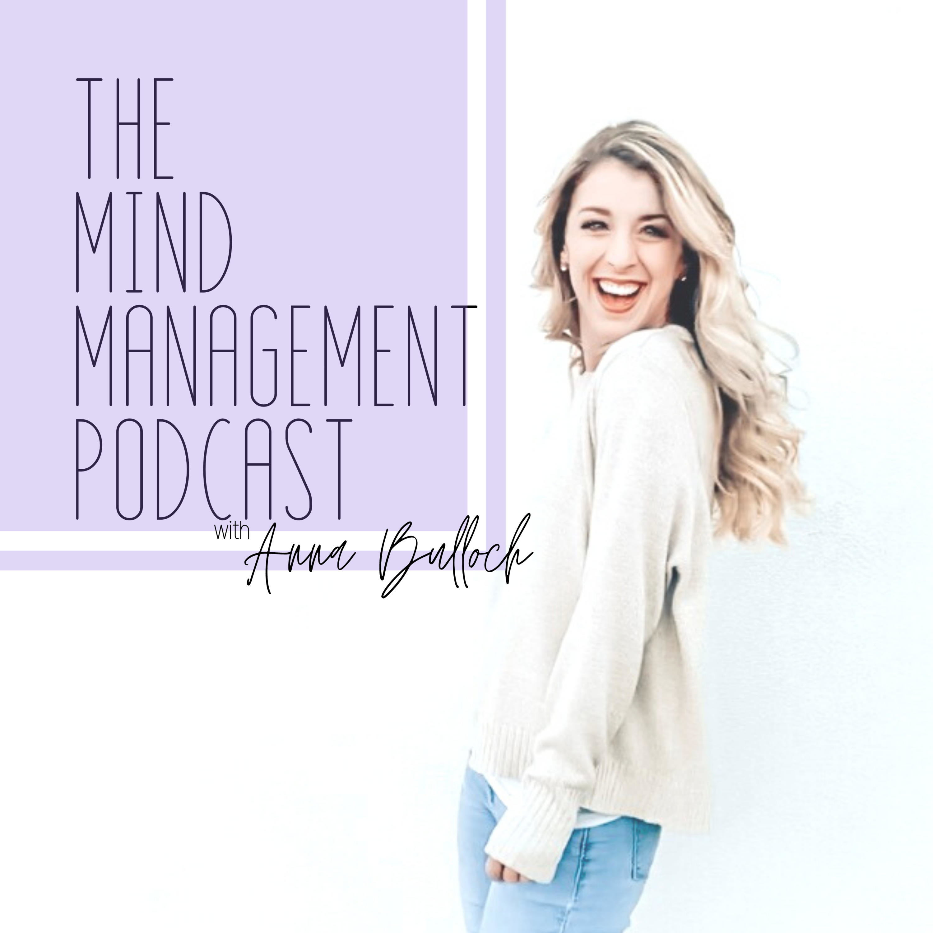 The Mind Management Podcast with Anna Bulloch