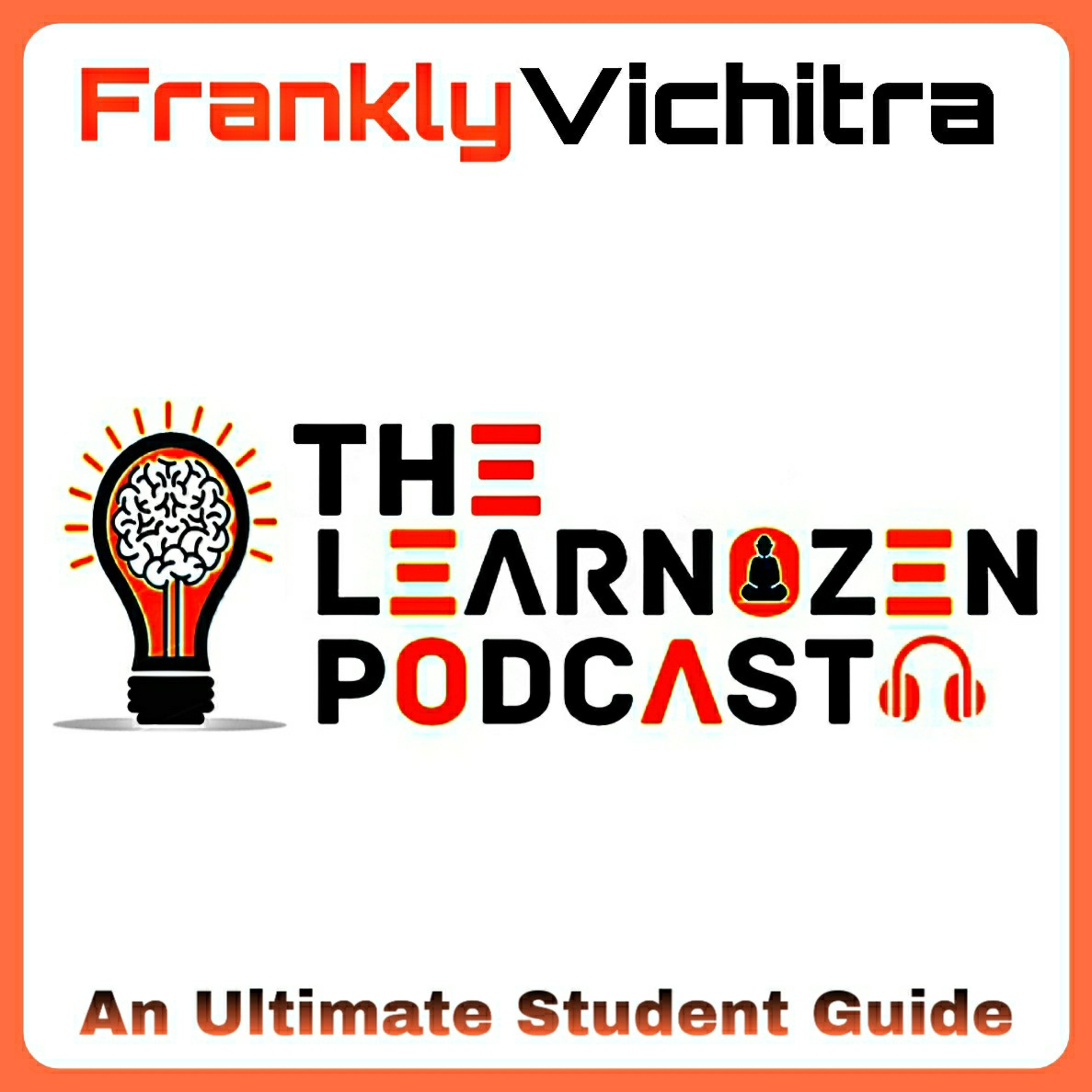 The Learnozen Podcast | An Ultimate Student Guide