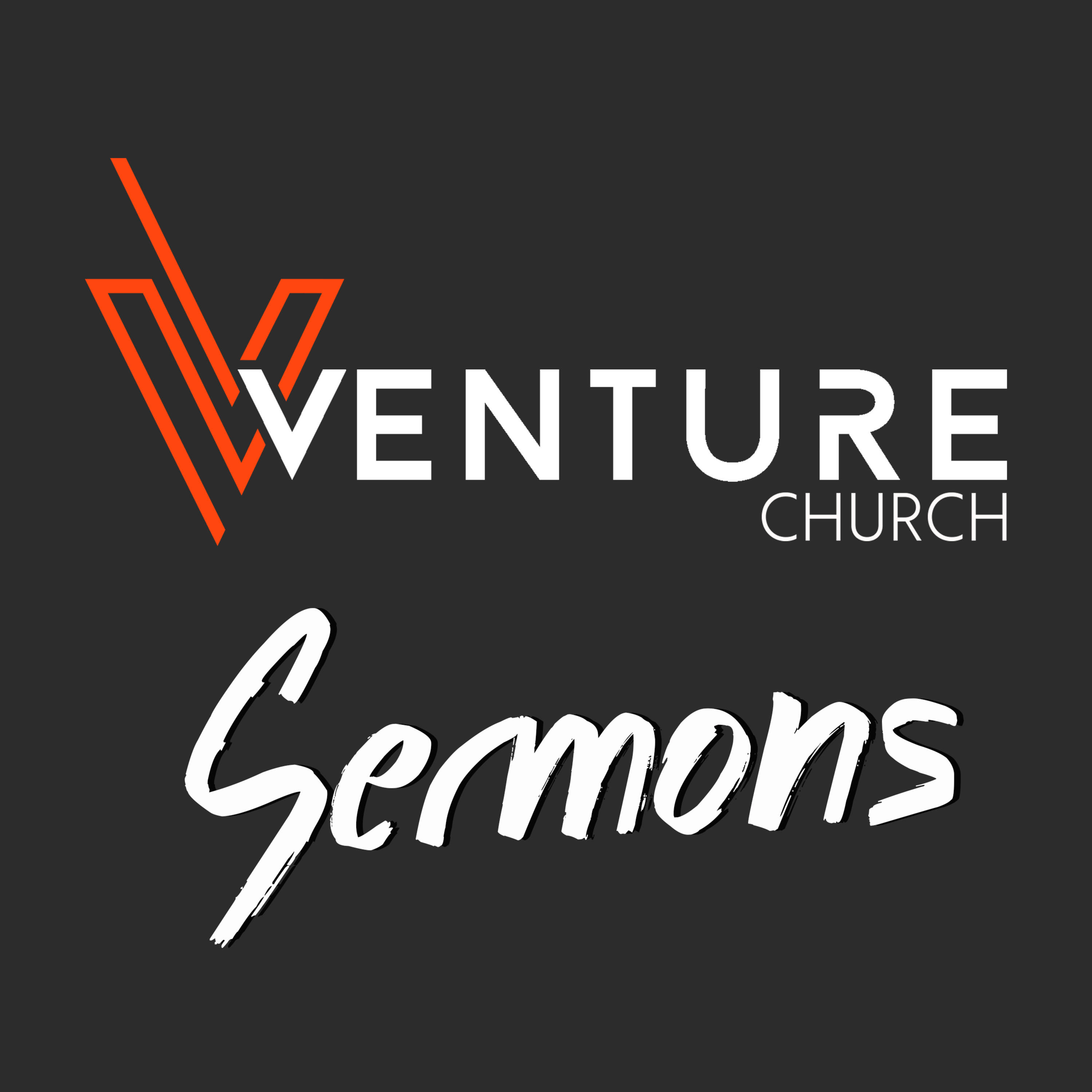 Venture Church Sermons