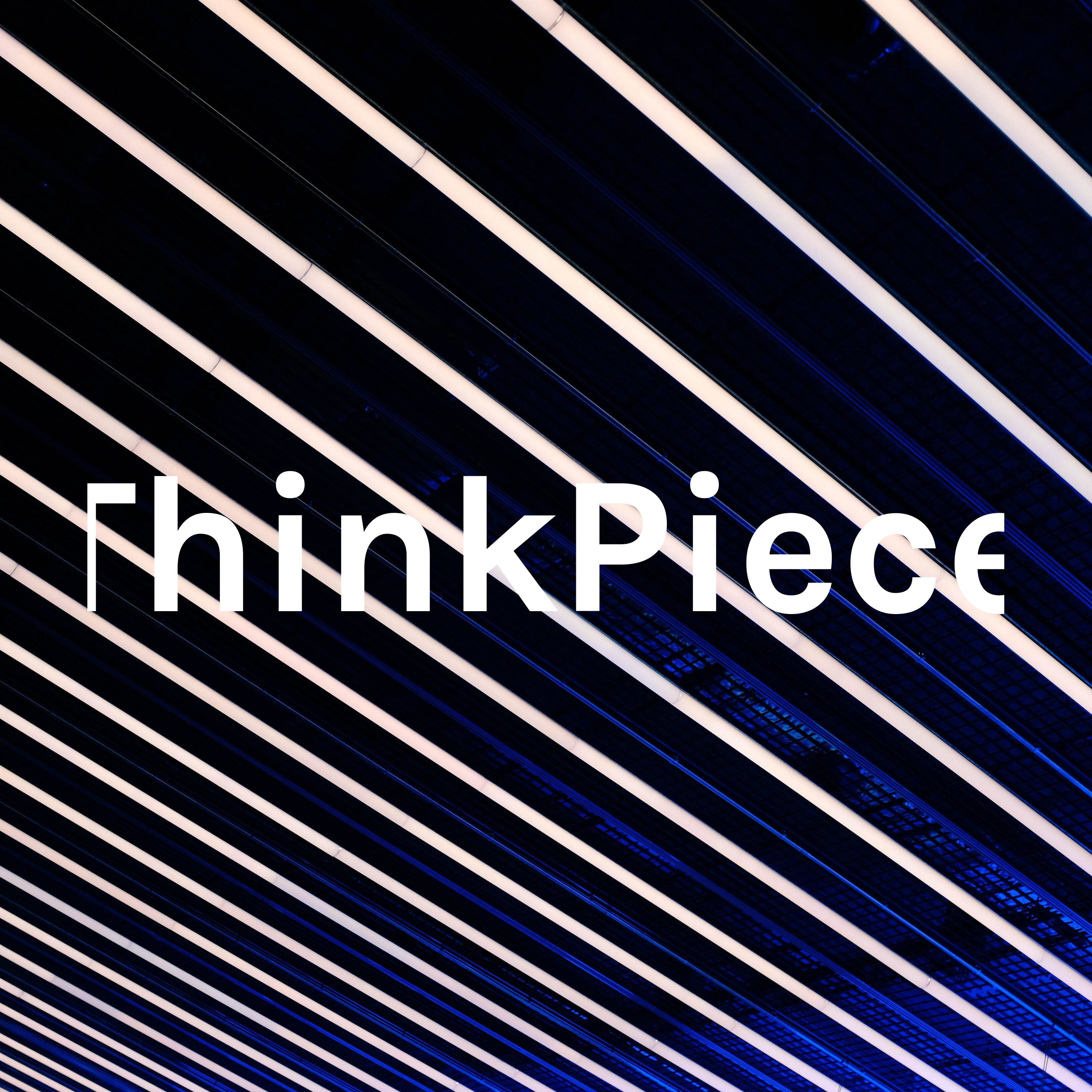 ThinkPiece