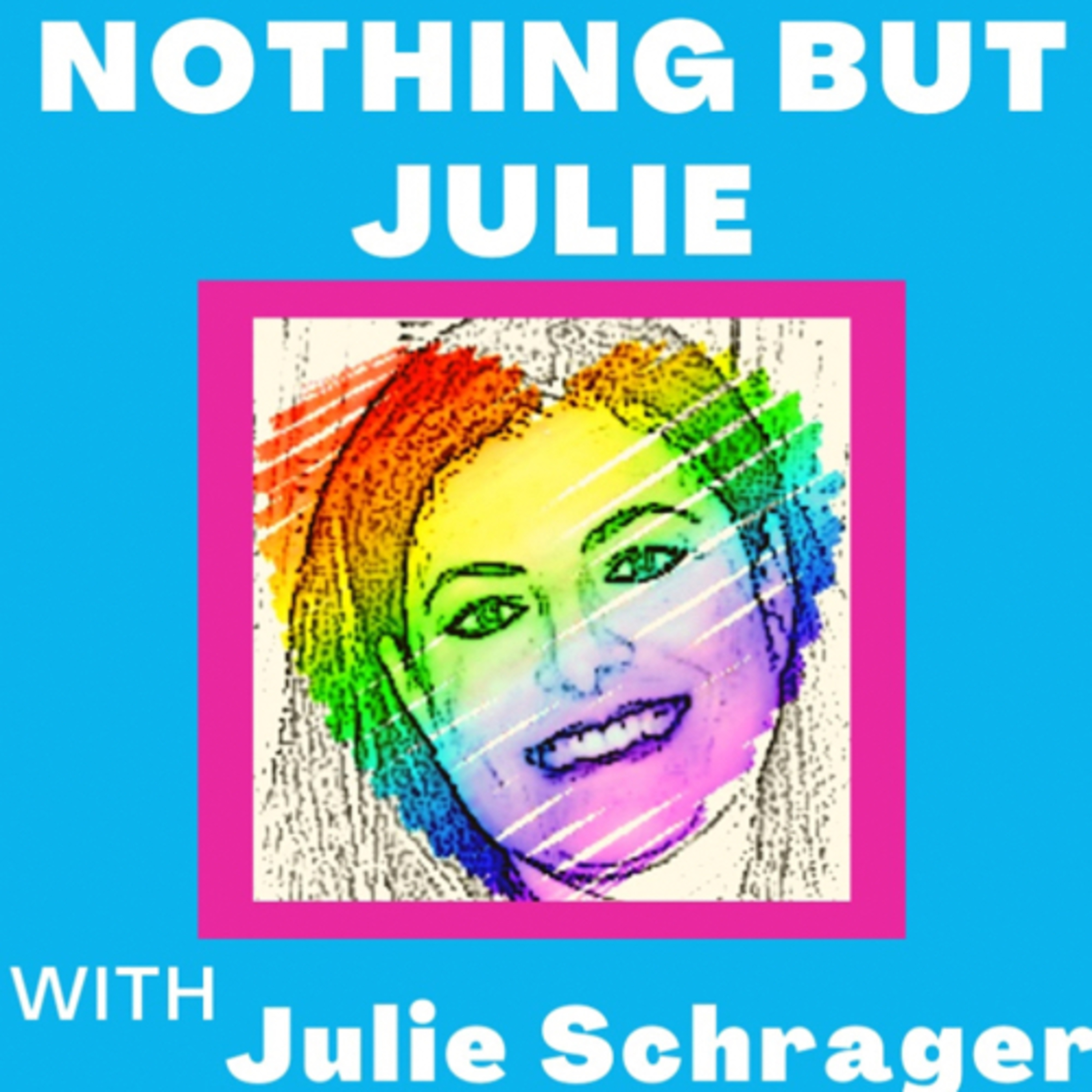 Nothing But Julie