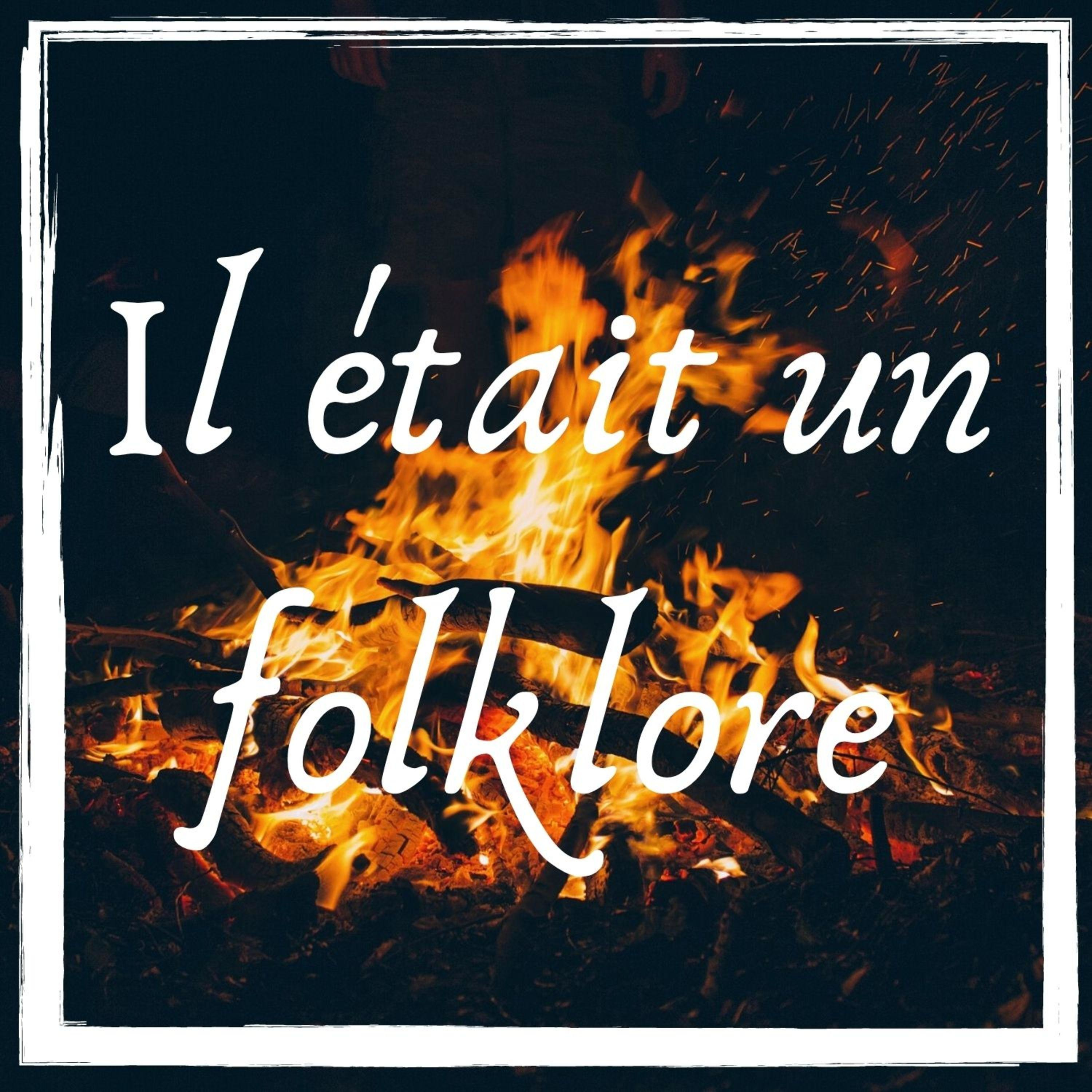 Il était Un Folklore
