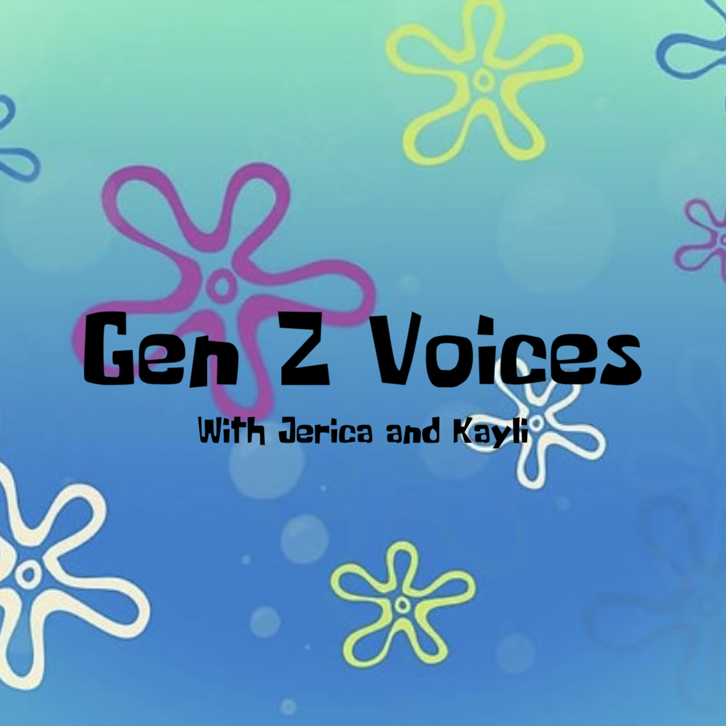 Gen Z Voices