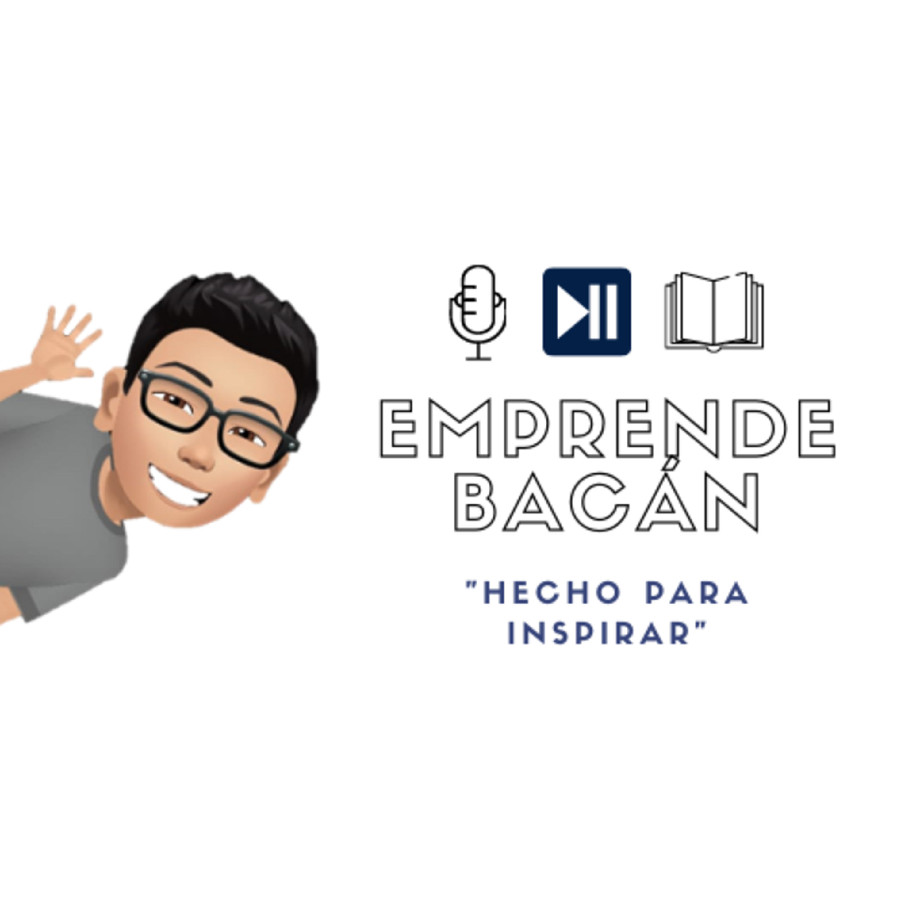 Emprende Bacán podcast artwork