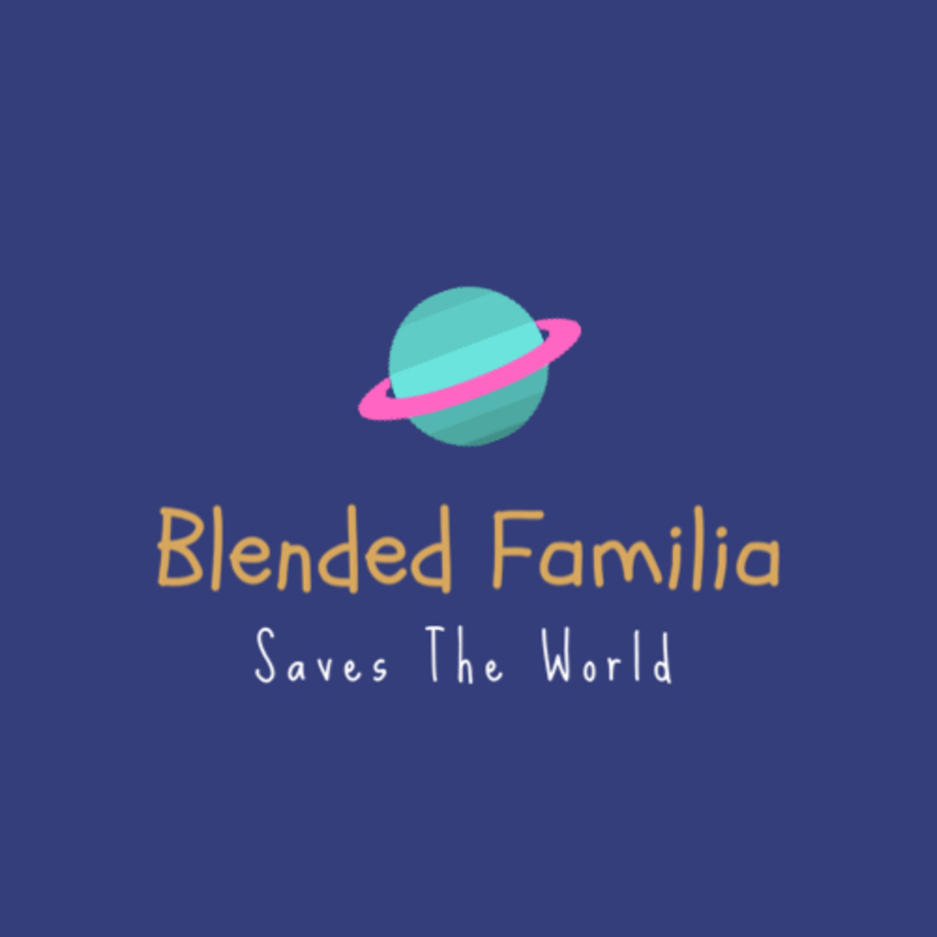Blended Familia Saves the World