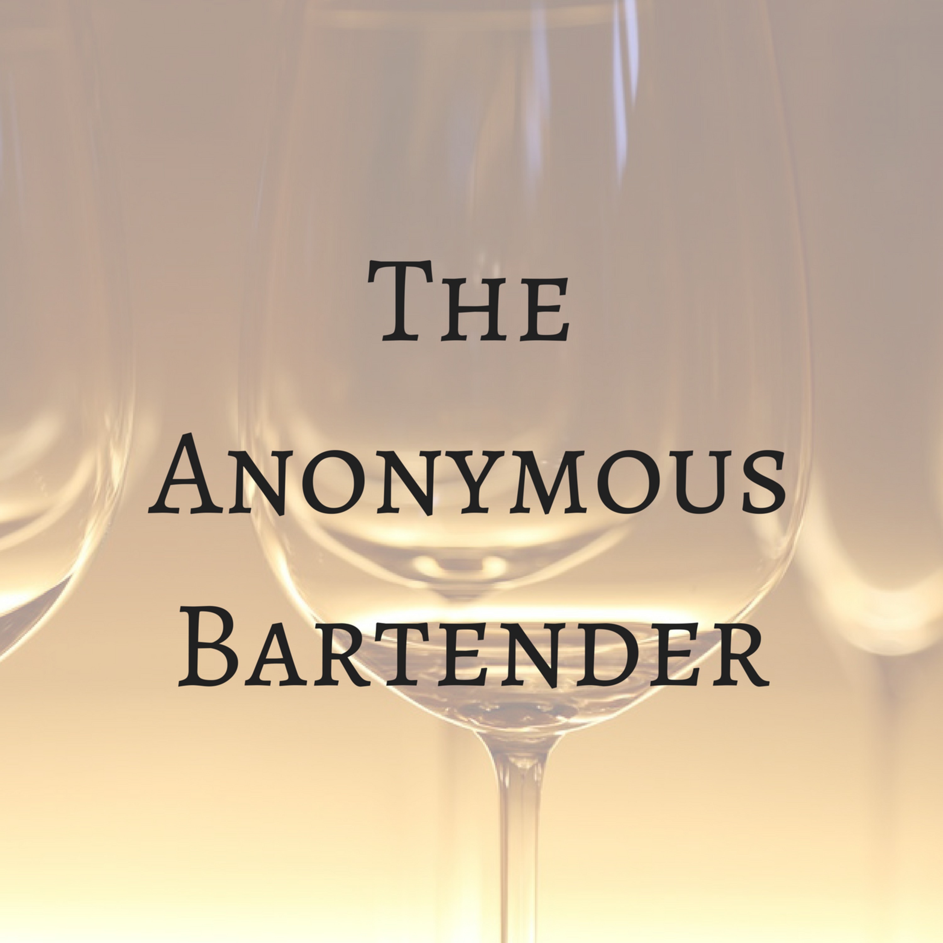Welcome to The Anonymous Bartender  episode artwork