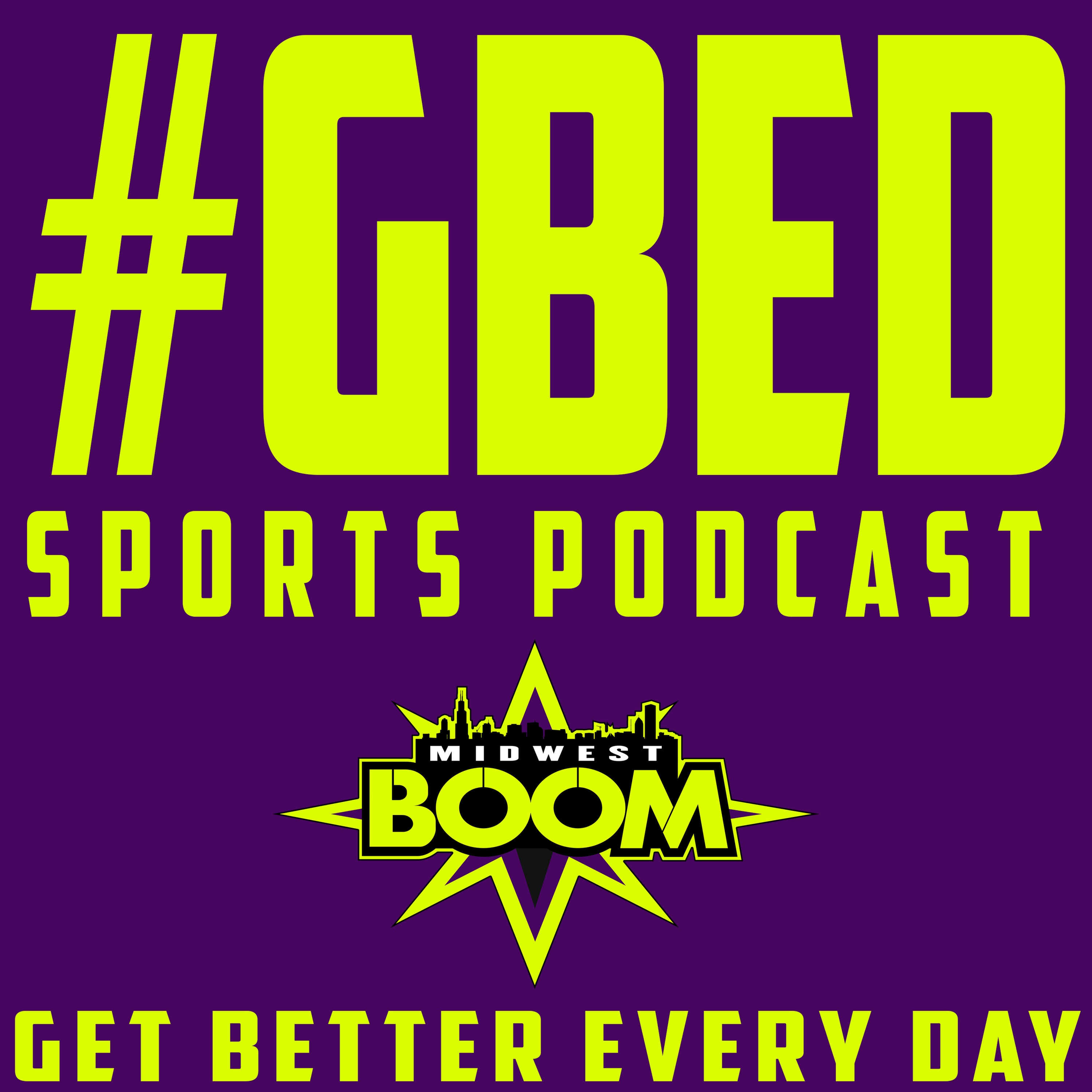 #GBED Sports Podcast (Get Better Every Day)
