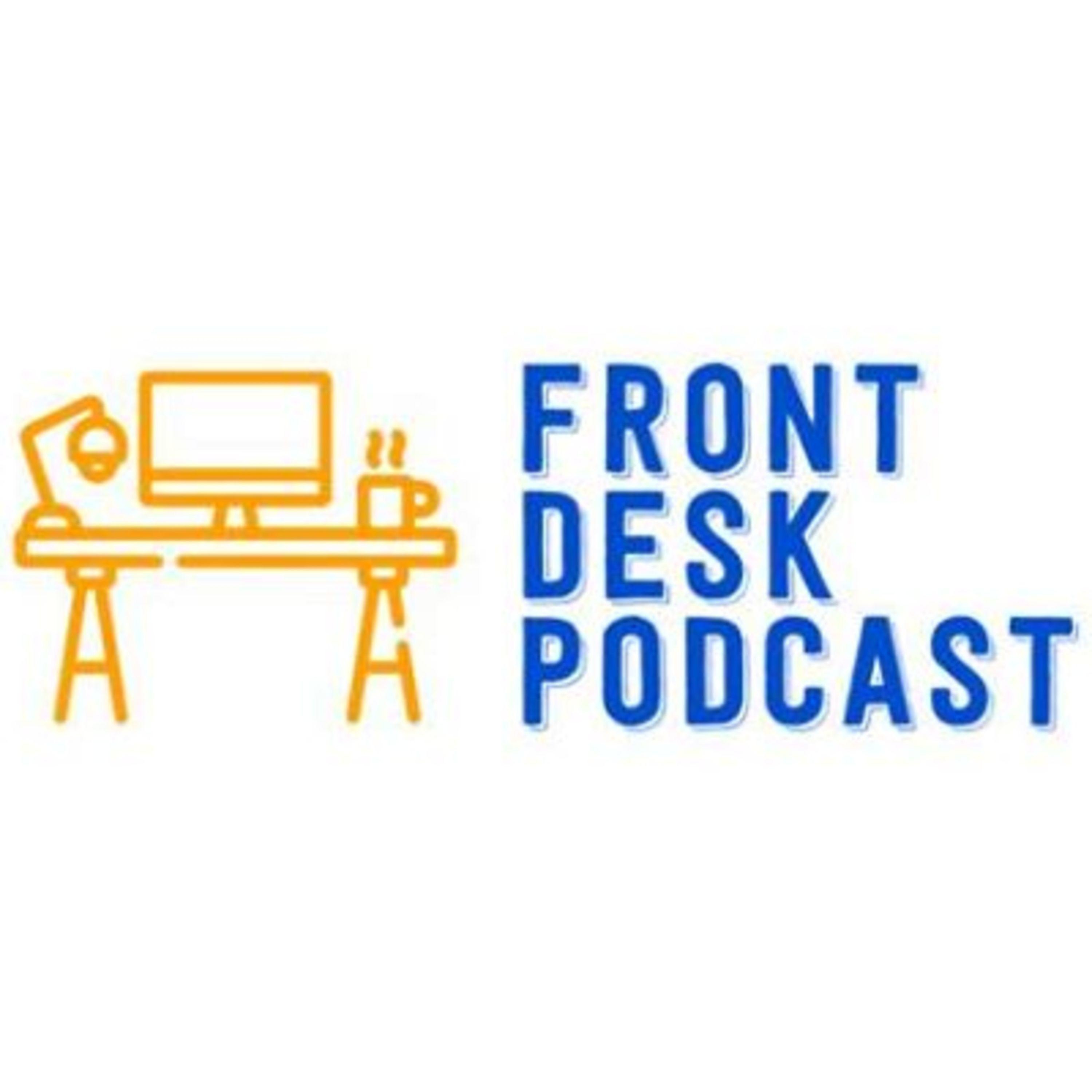 The Front Desk Podcast