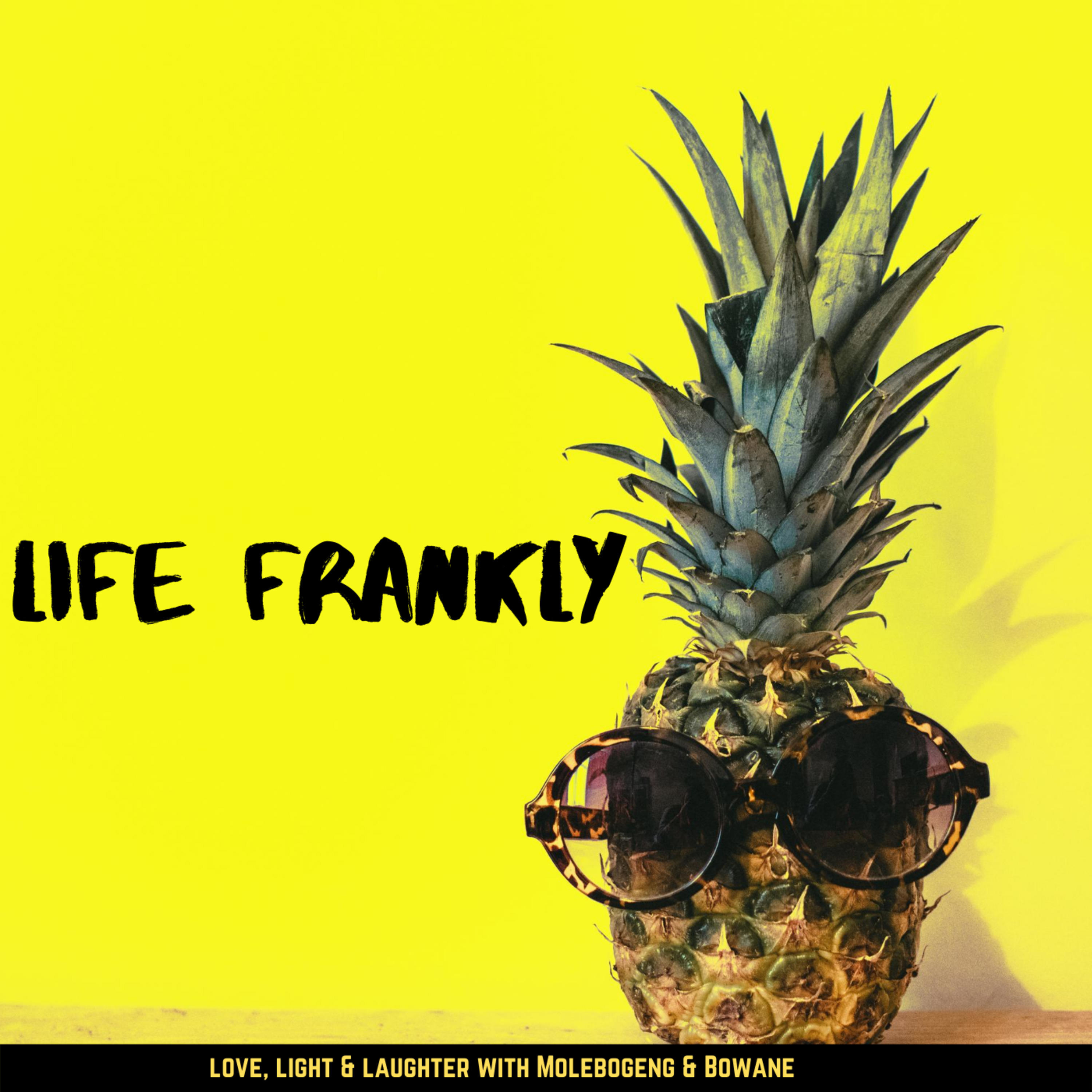 Life Frankly