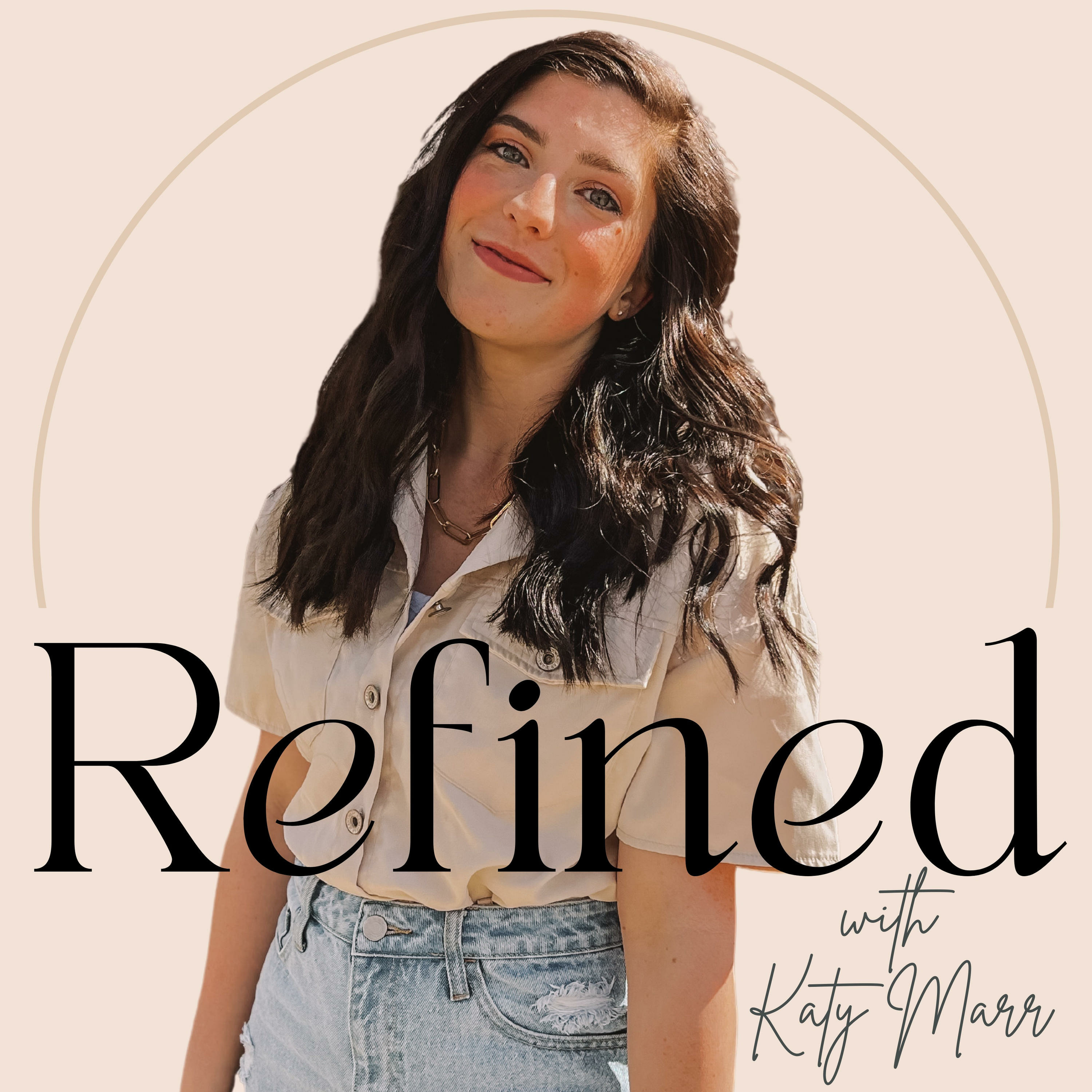 Refined with Katy Marr