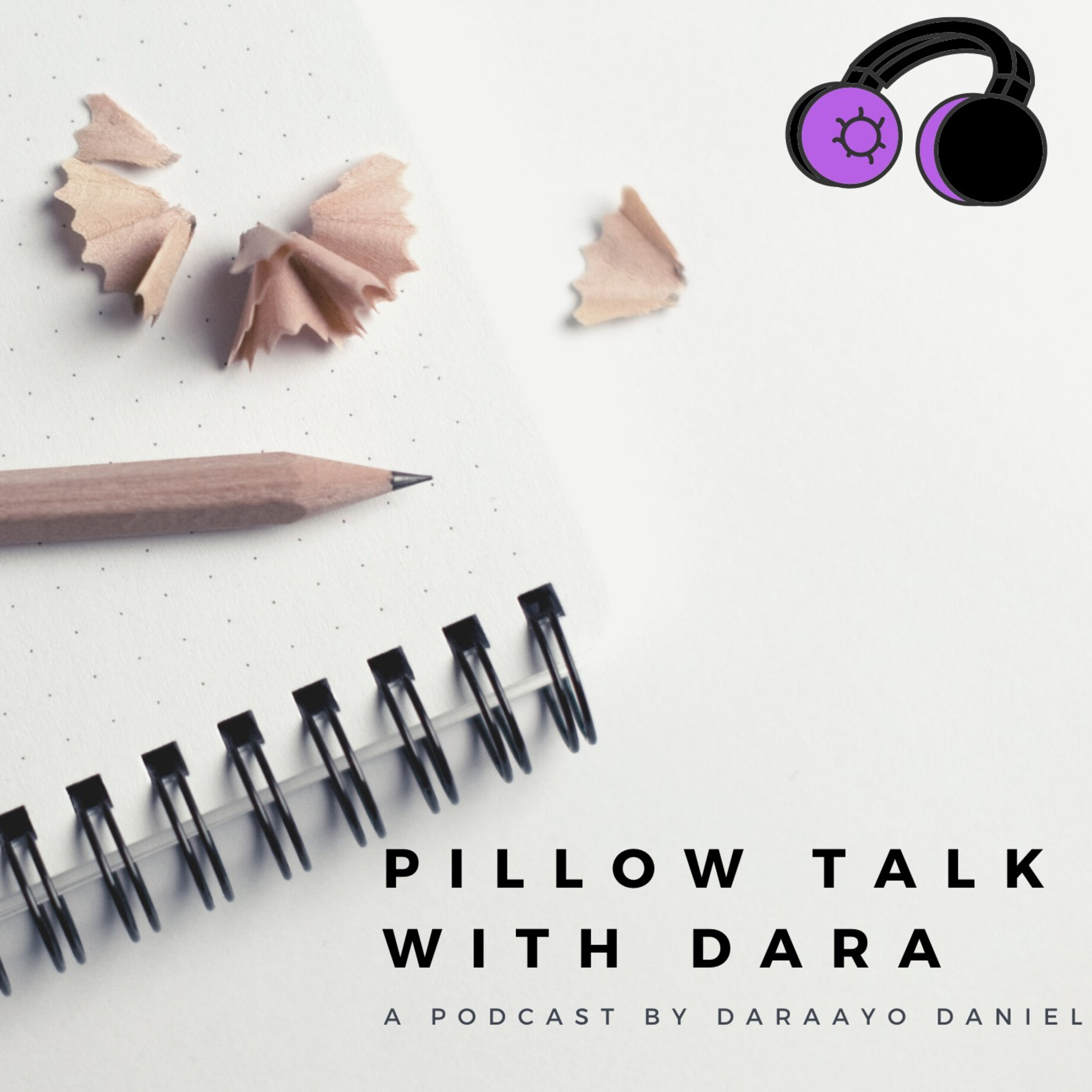 Pillow Talk With Dara