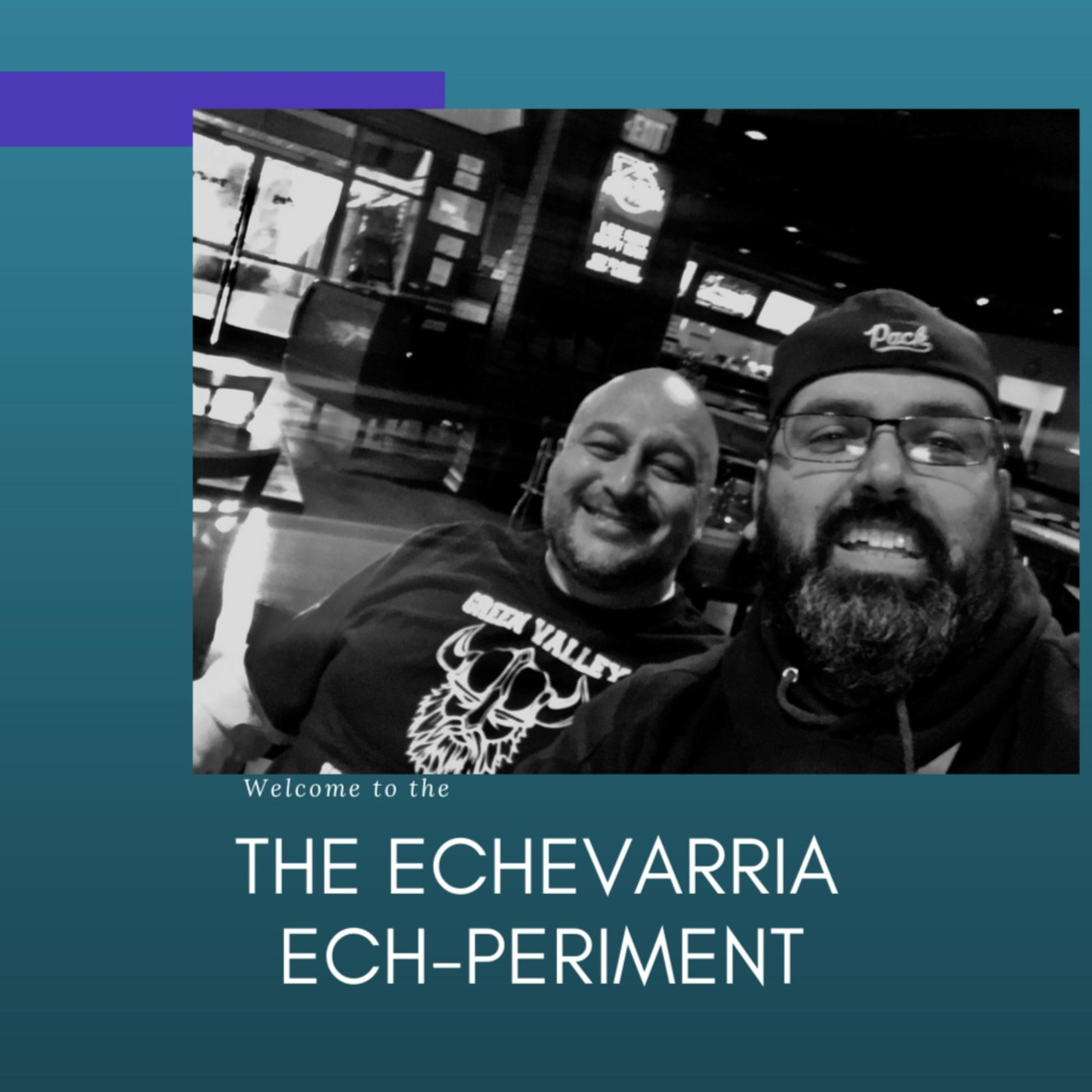 The Echevarria Ech-periment podcast artwork