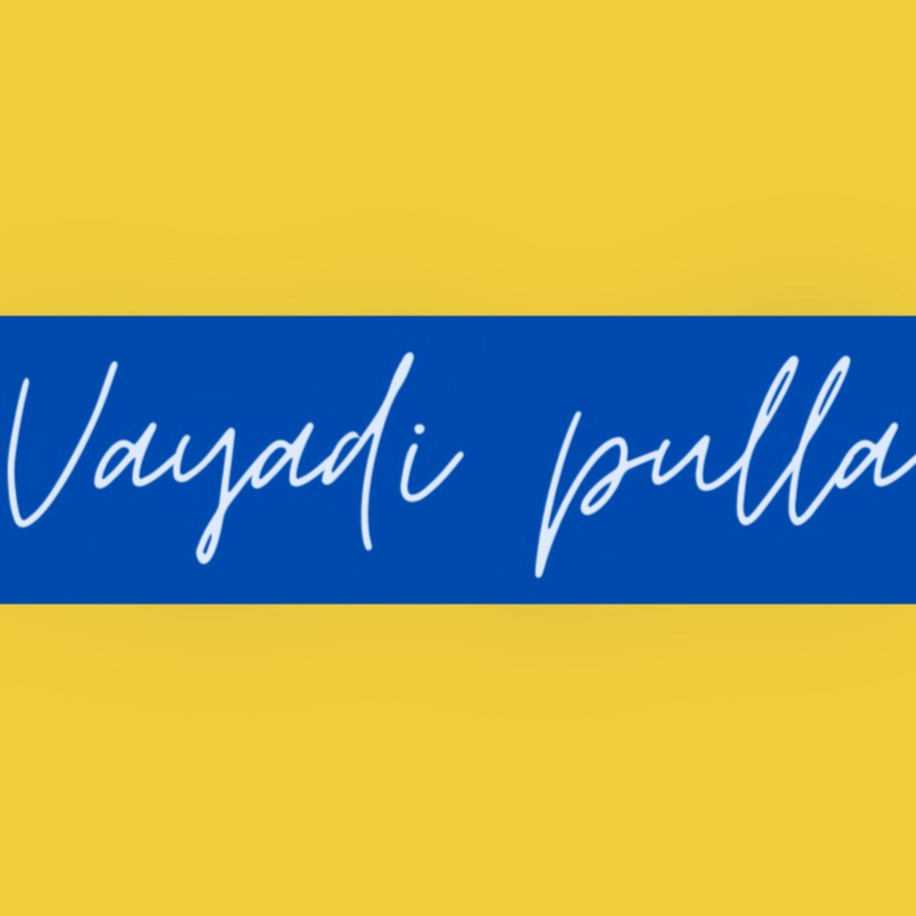 Vayadi pulla podcast artwork