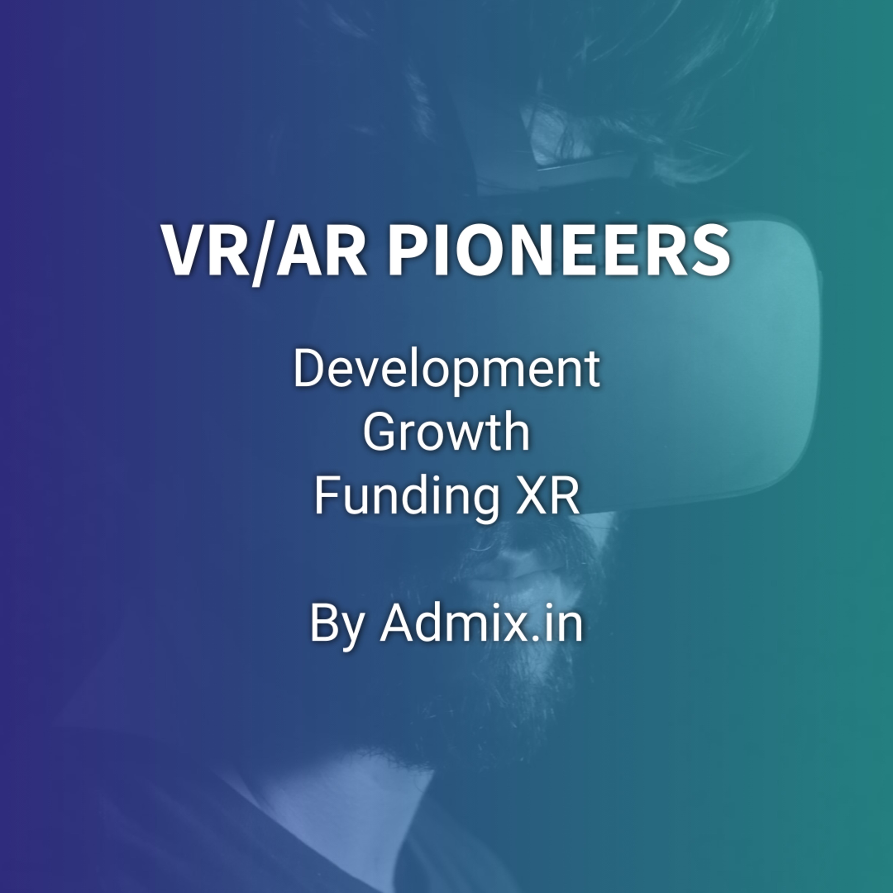 VR/AR Pioneers