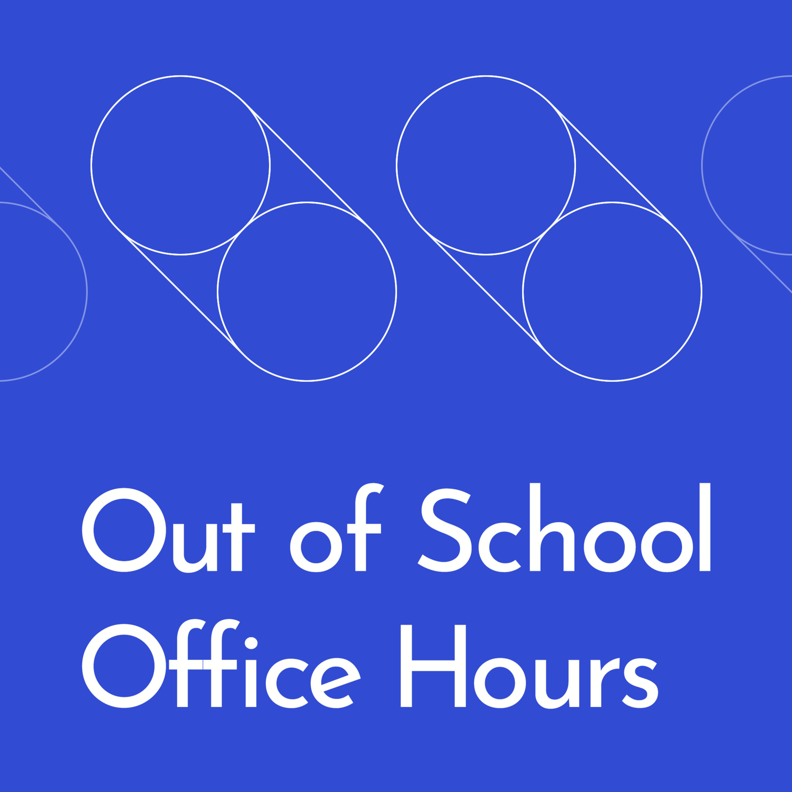 Out of School Office Hours