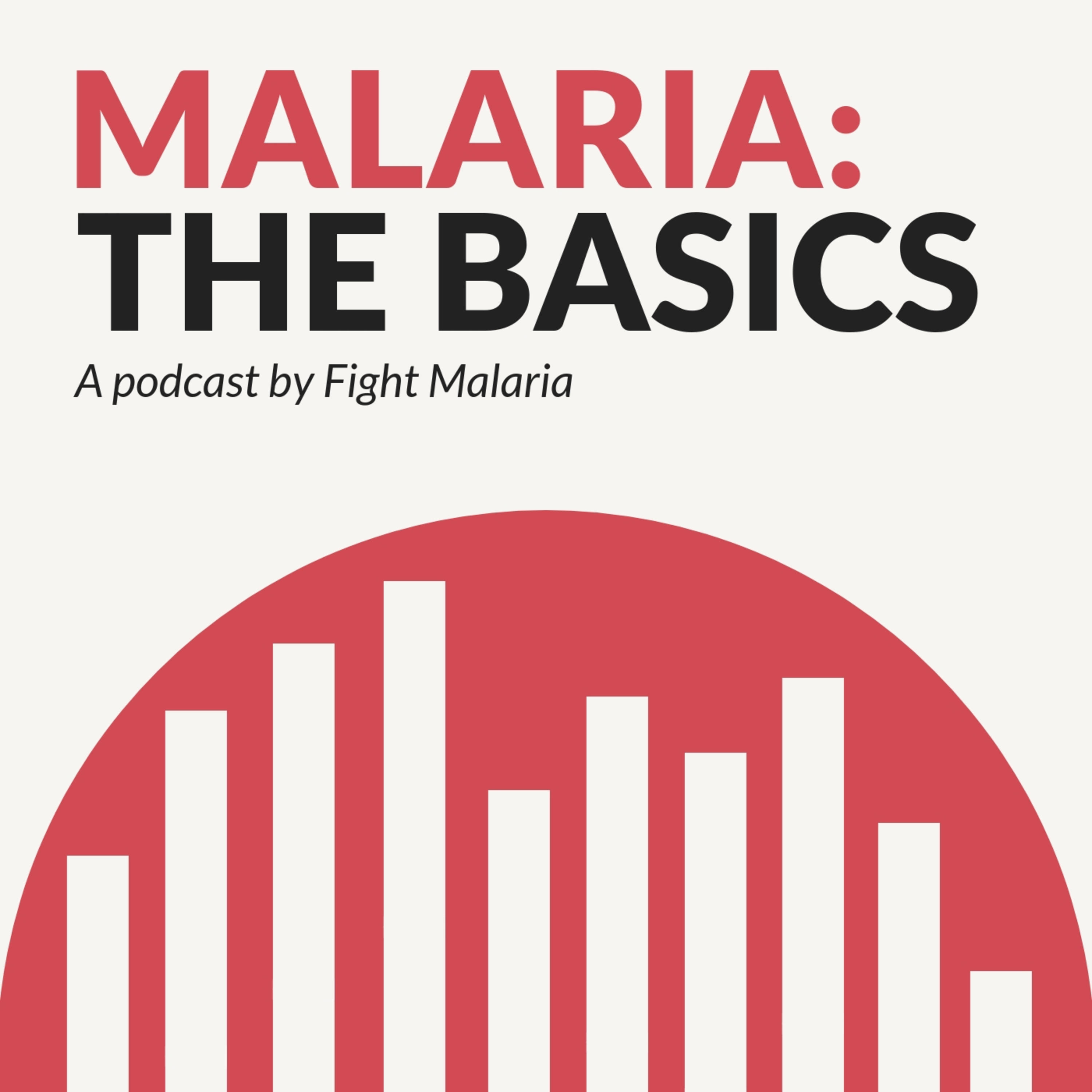 Malaria: The Basics