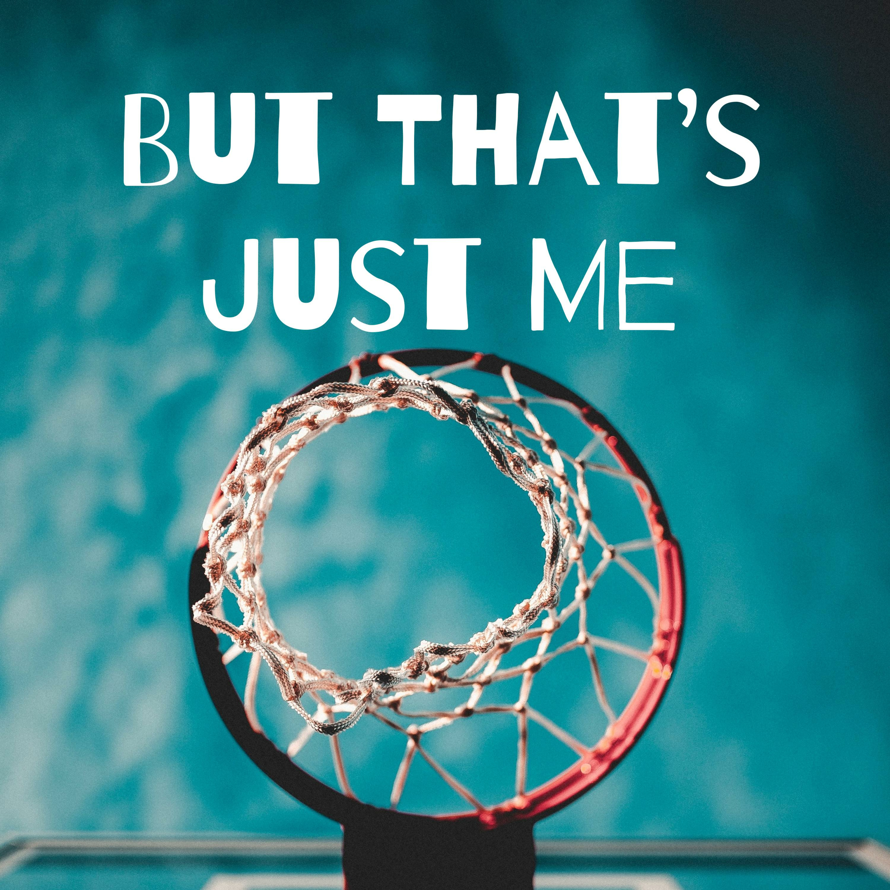 But That's Just Me podcast artwork