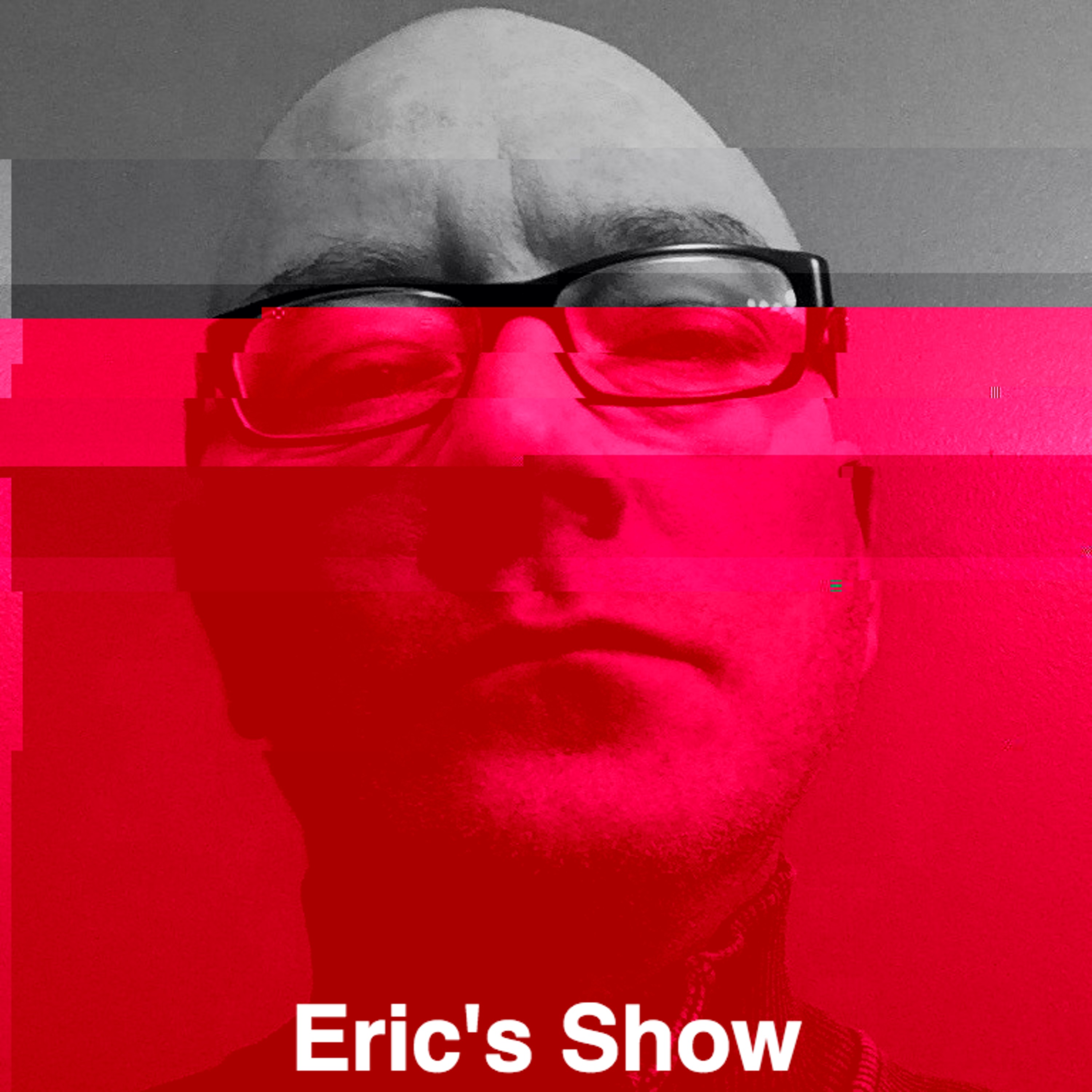 Eric's Show