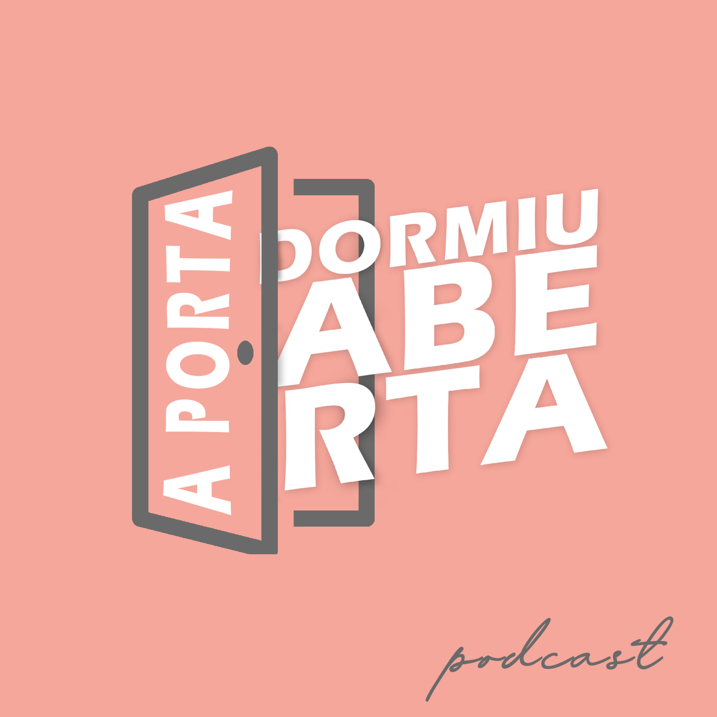 A Porta Dormiu Aberta podcast artwork