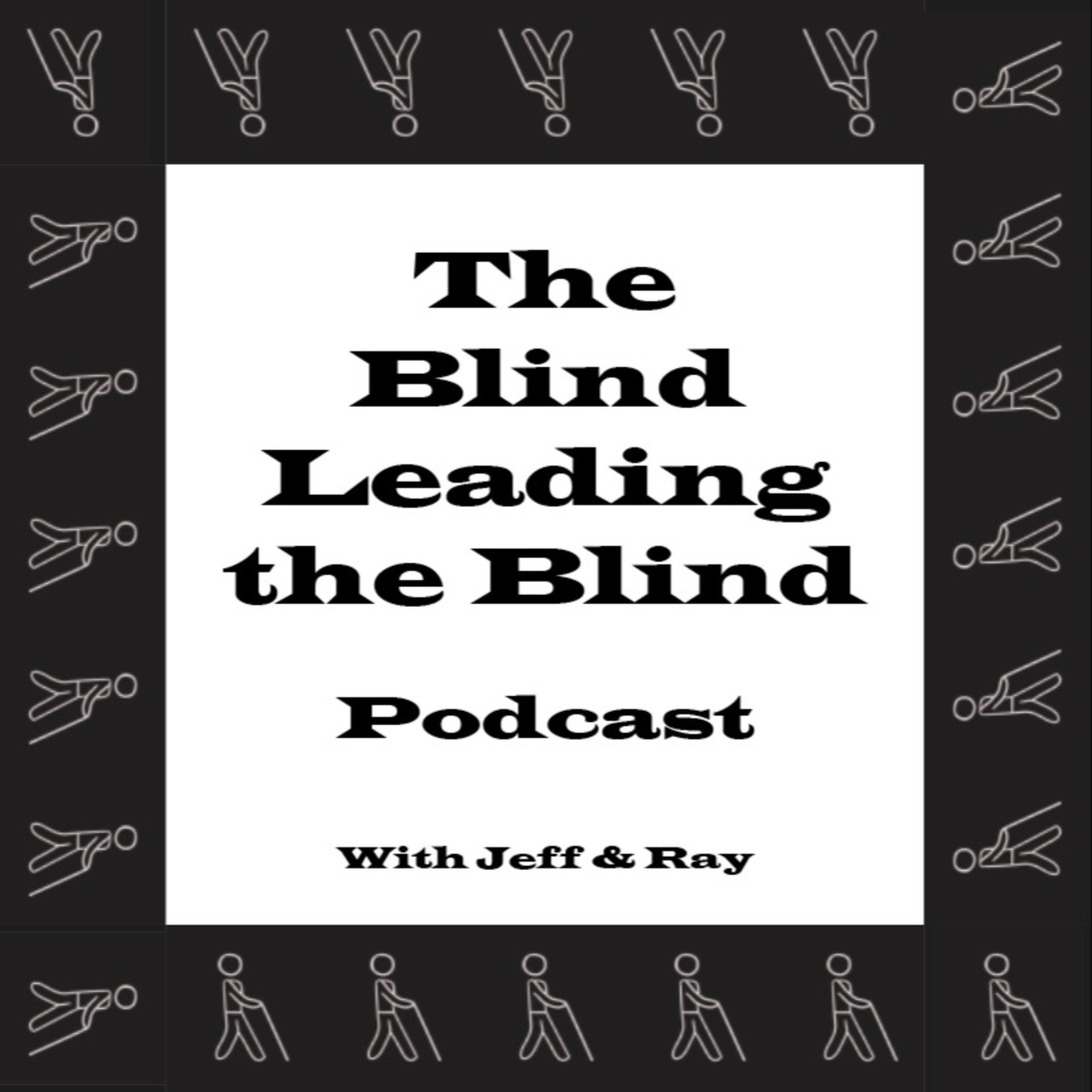 The Blind Leading the Blind