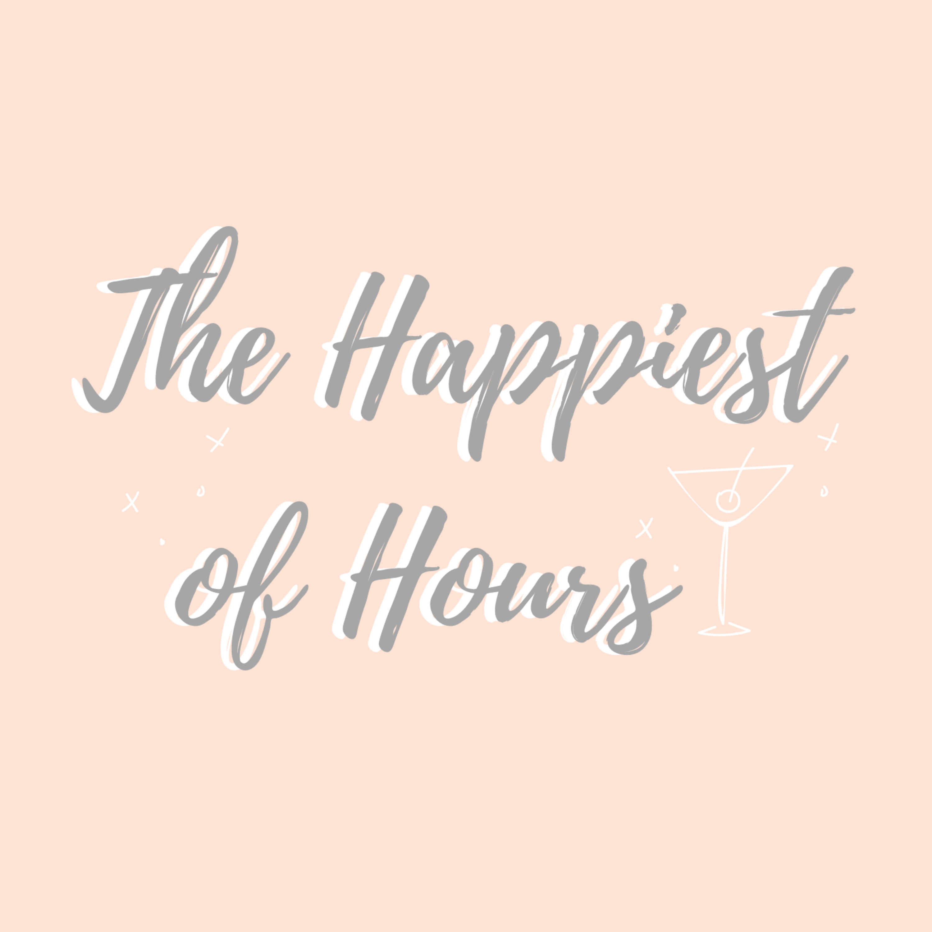 The Happiest of Hours