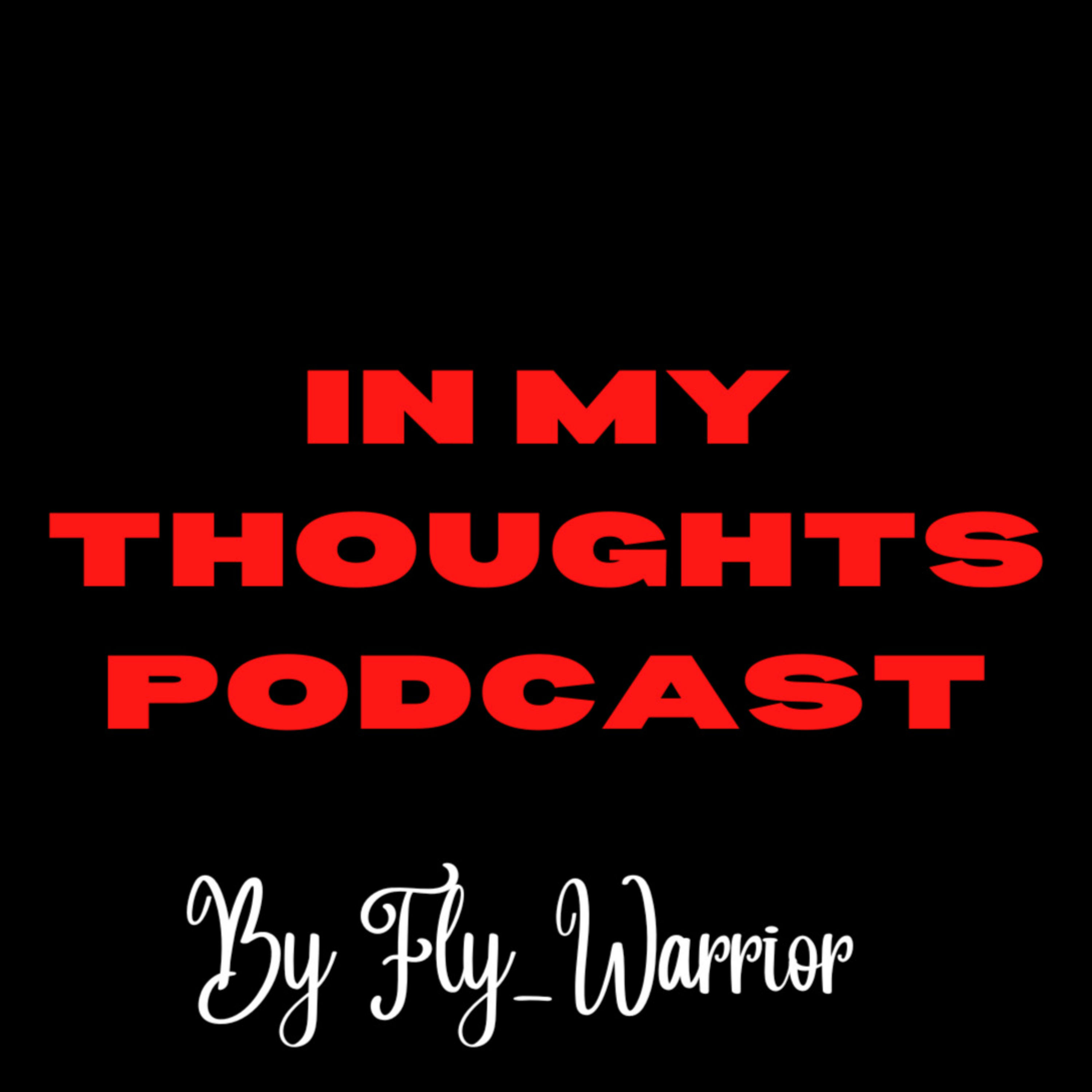 In My Thoughts Podcast