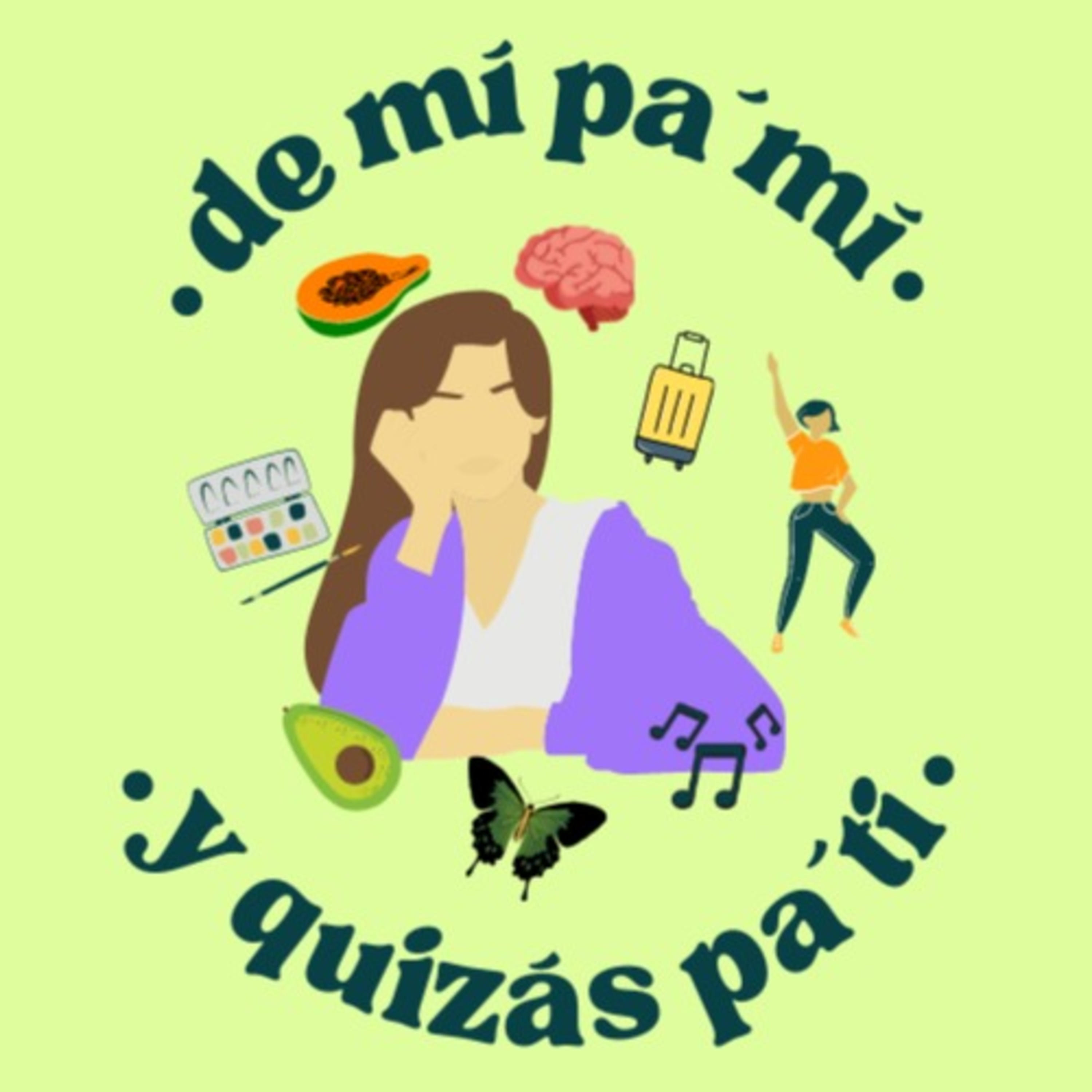 de mí pa´mí y quizás pa´ti