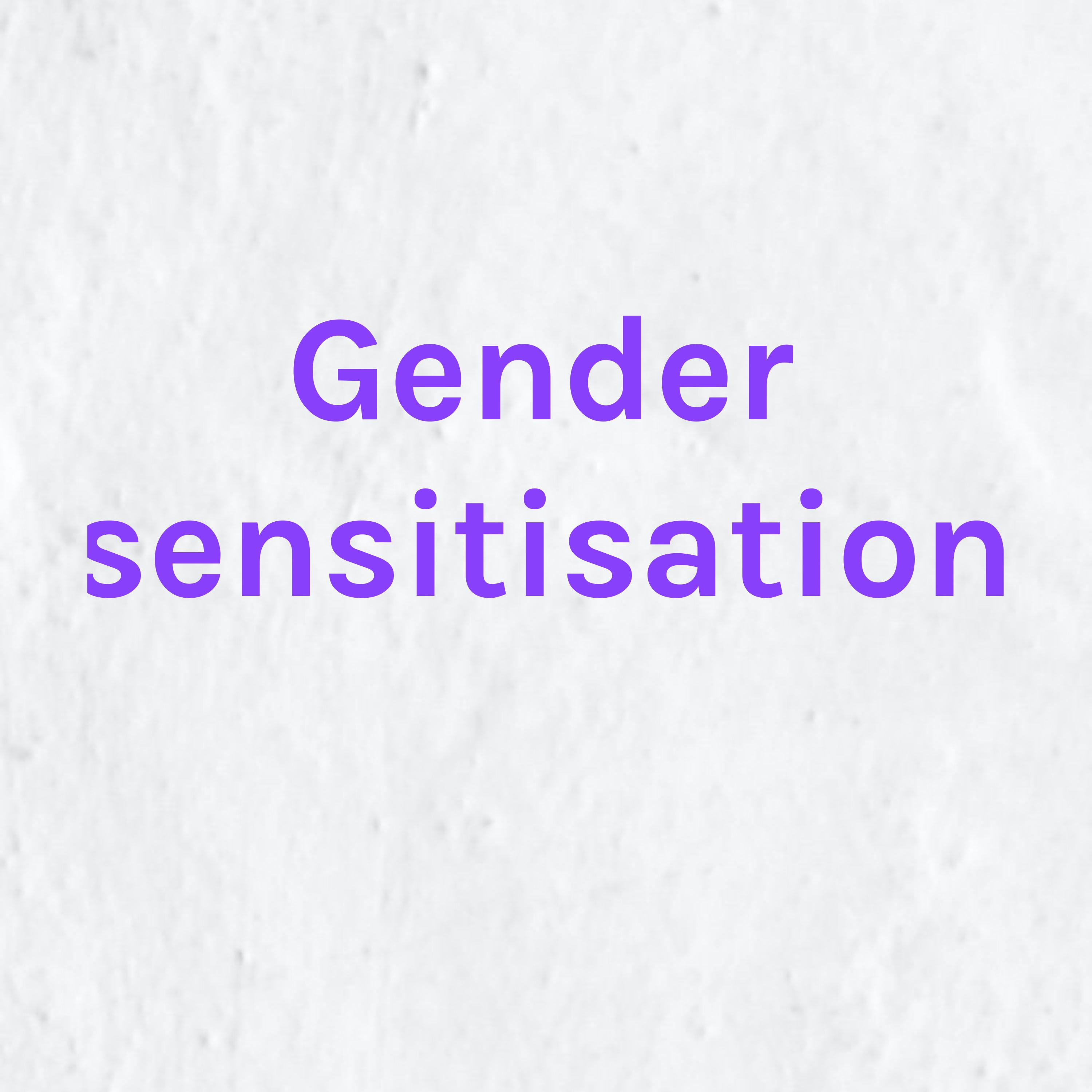 Gender sensitisation 