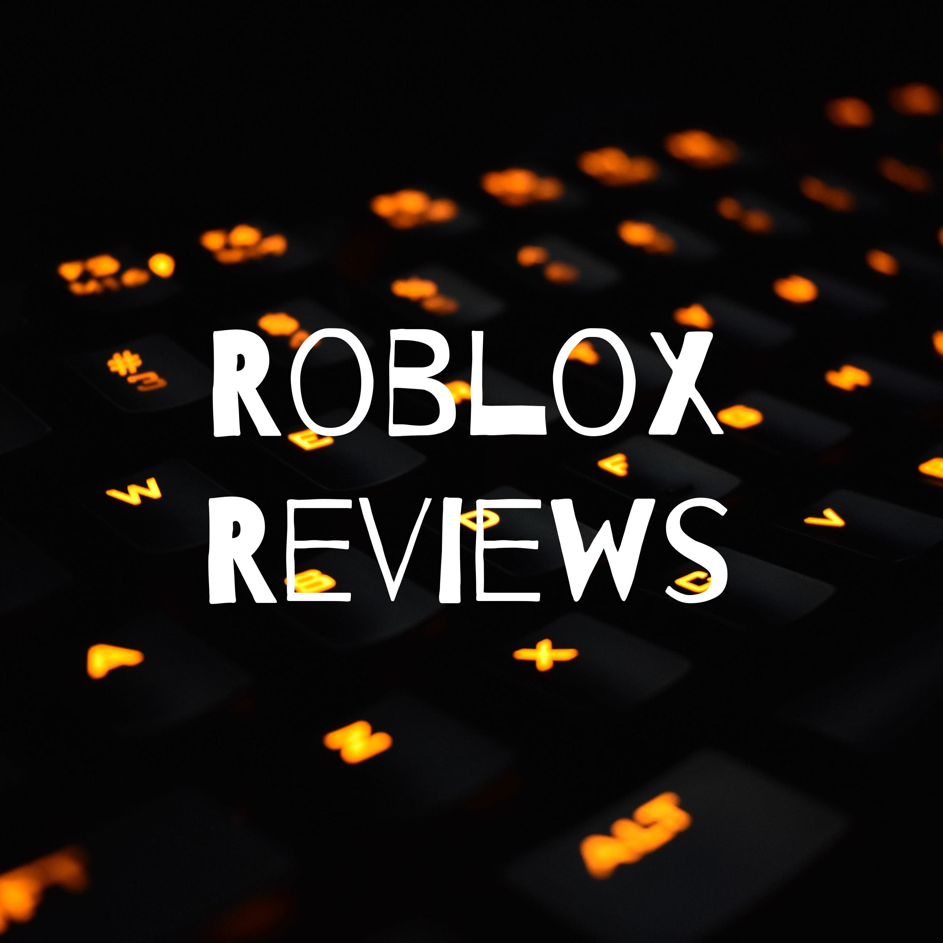 Roblox Reviews
