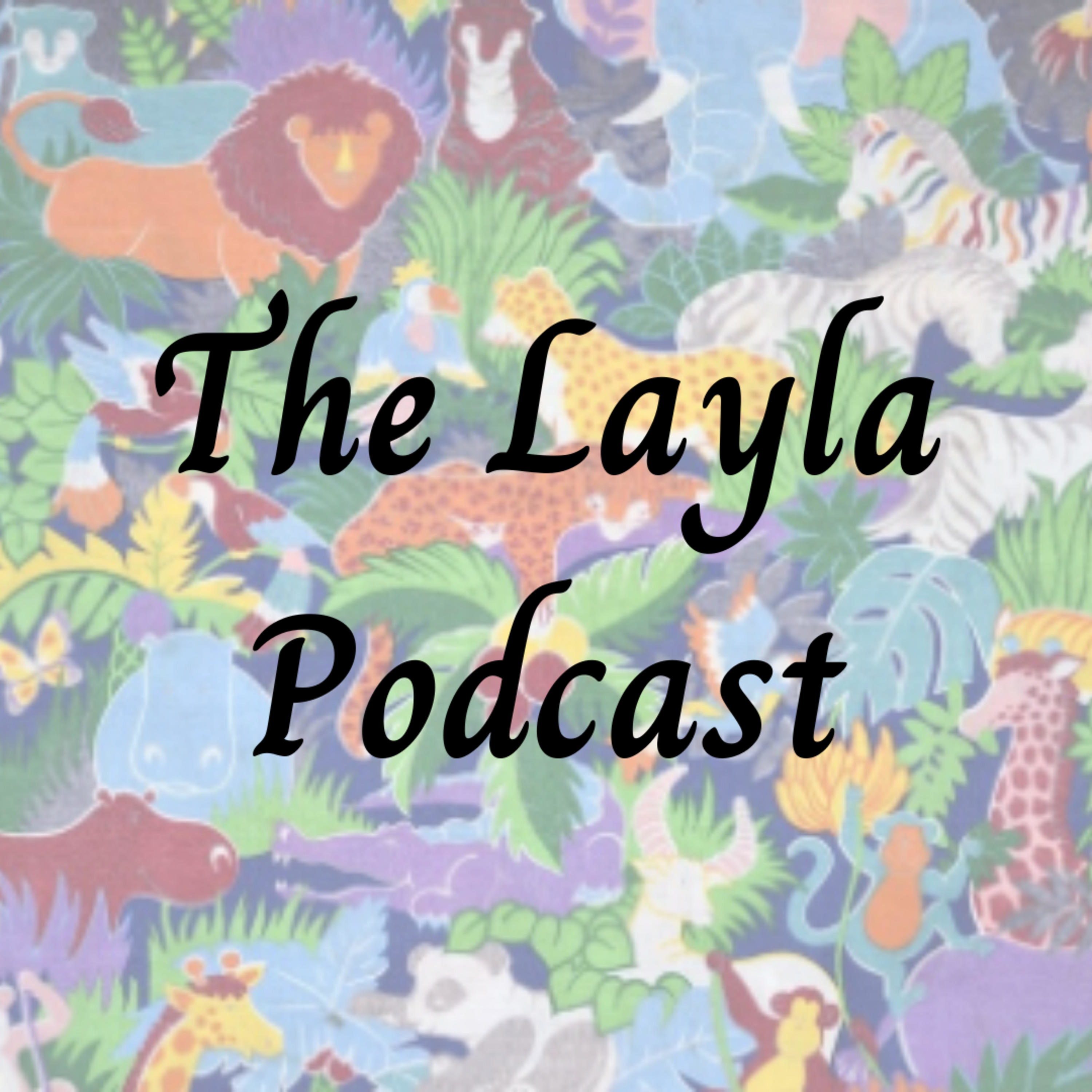 The Layla Podcast cover art