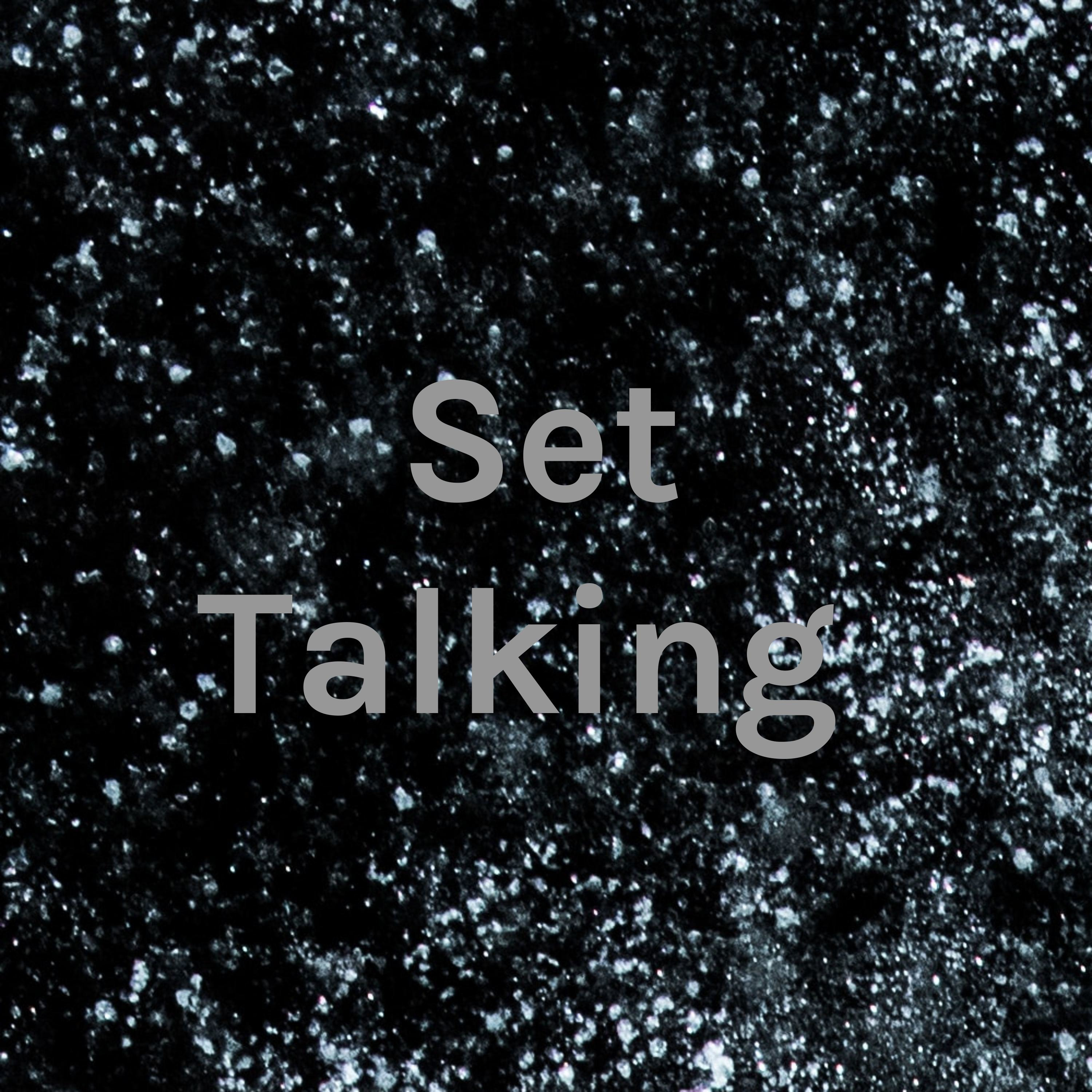 Set Talking Set Talking