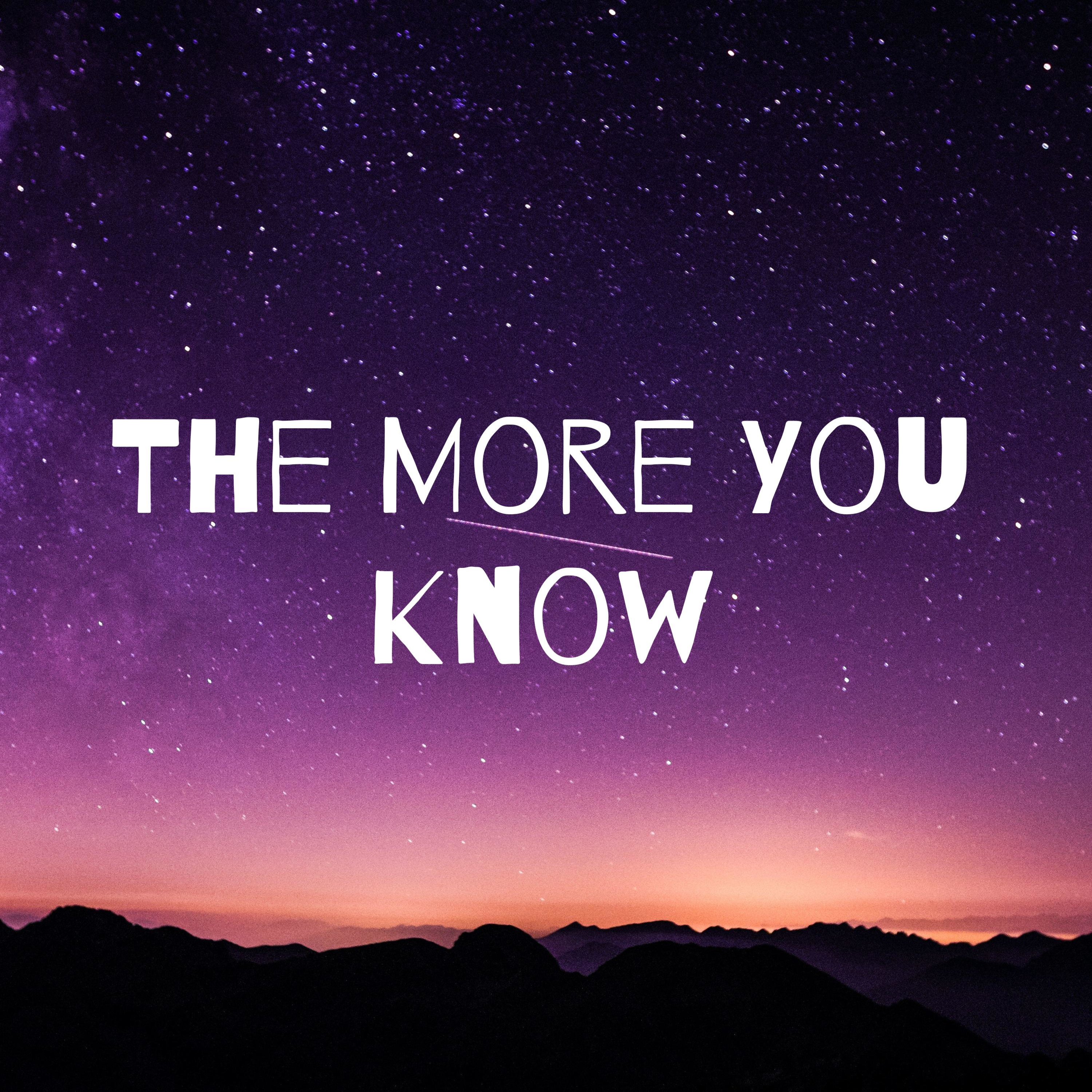 The More You Know: The Talking Stage