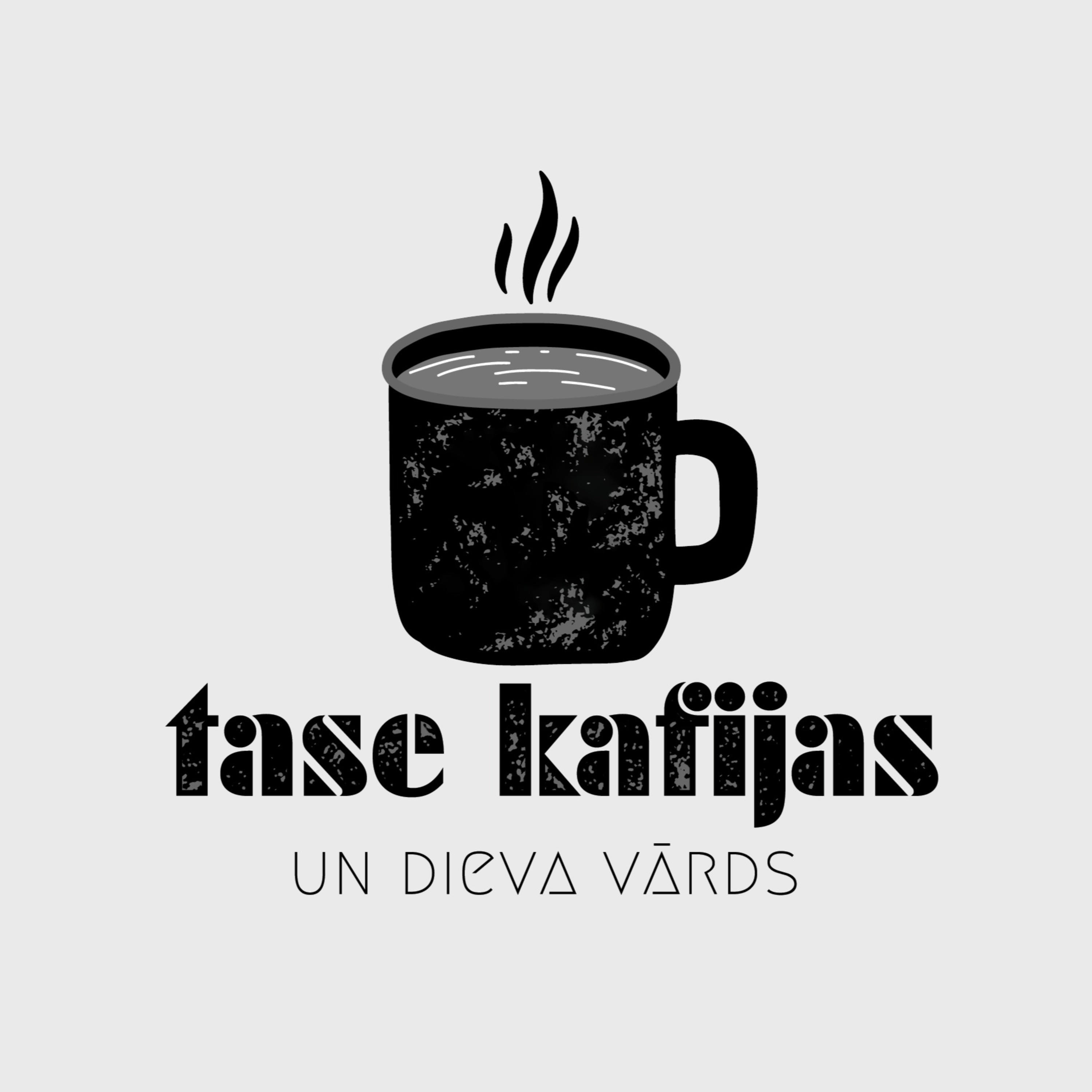 Tase kafijas podcast artwork